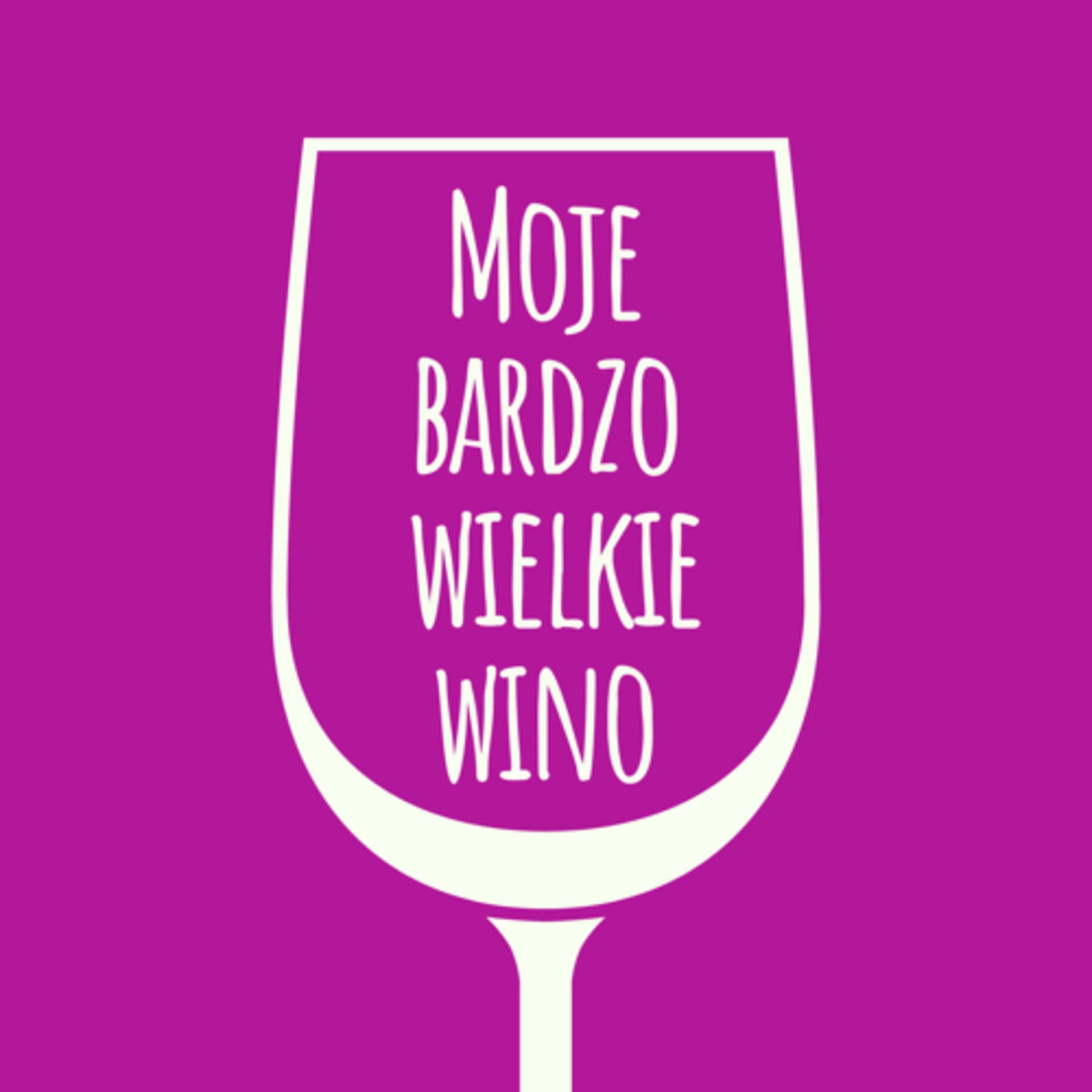 Moje bardzo wielkie wino - Podcasty