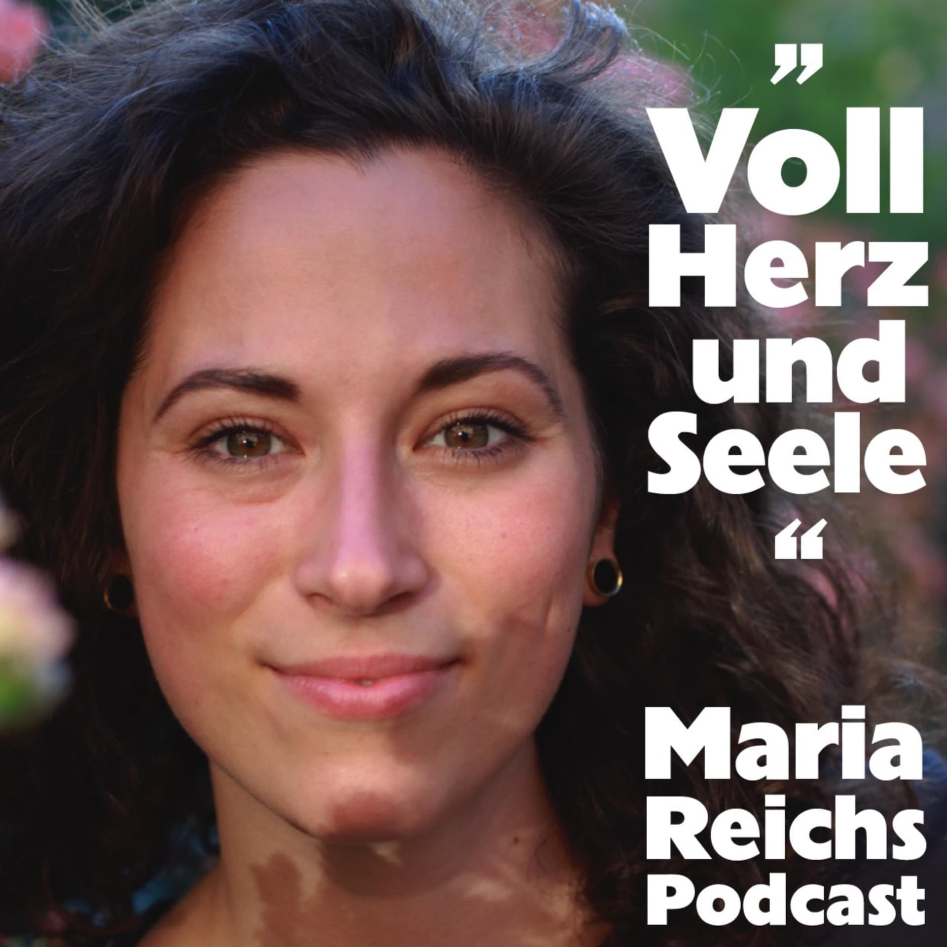 ,,Voll Herz & Seele" Maria Reichs Podcast - Podcast