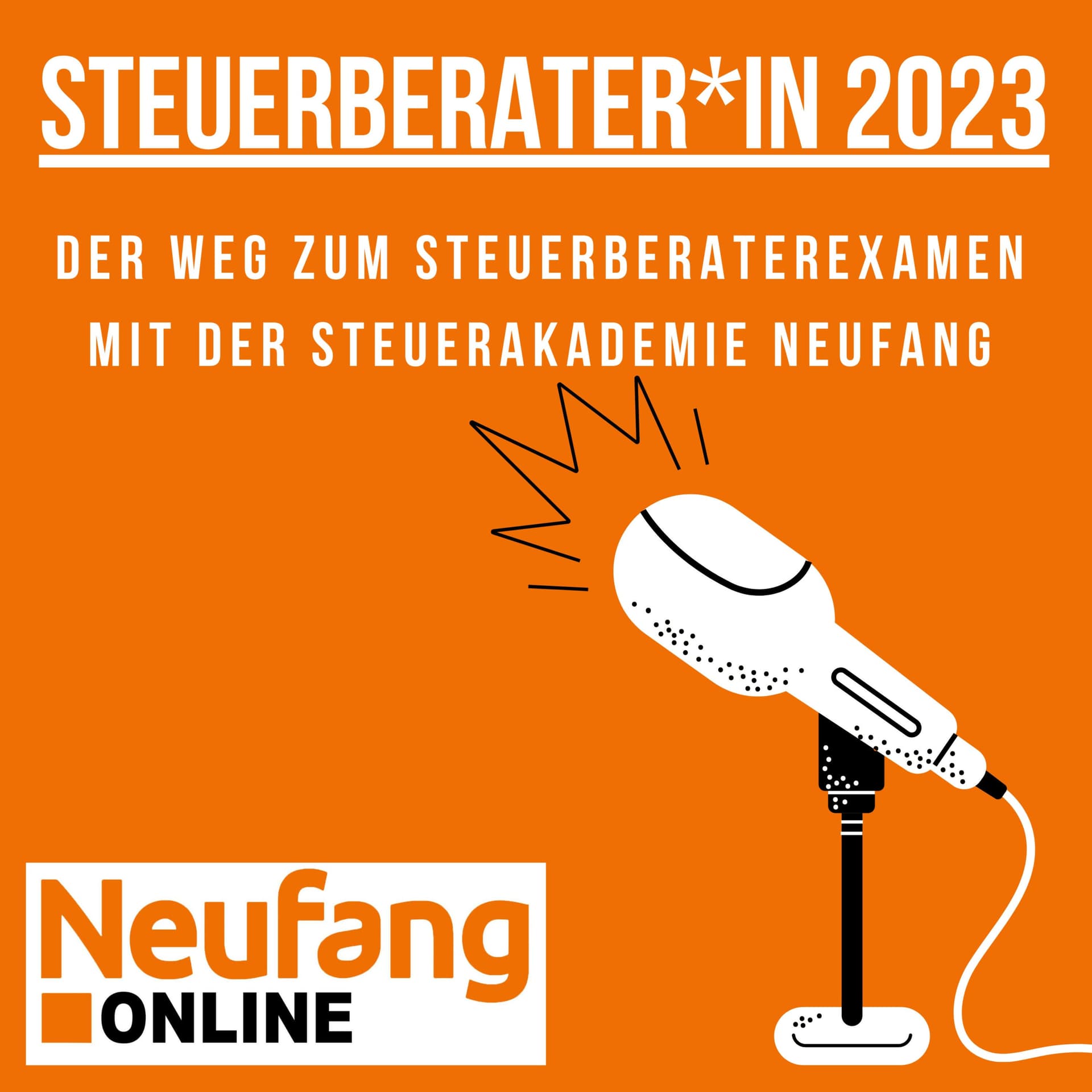 Steuerberater*in 2023 mit der Neufang Akademie - Podcast