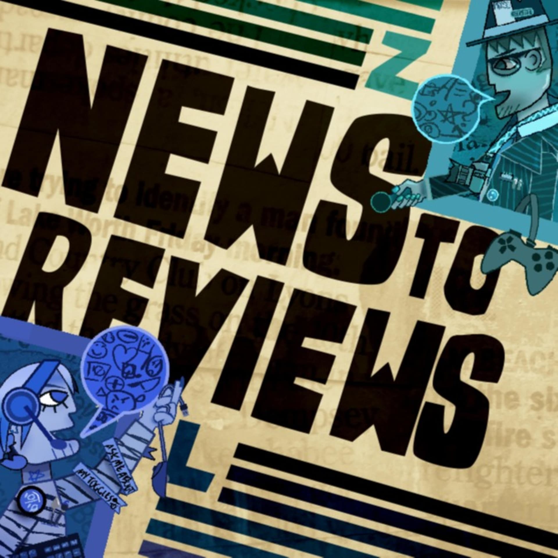 News To Reviews: A Video Game Podcast - Podcasts