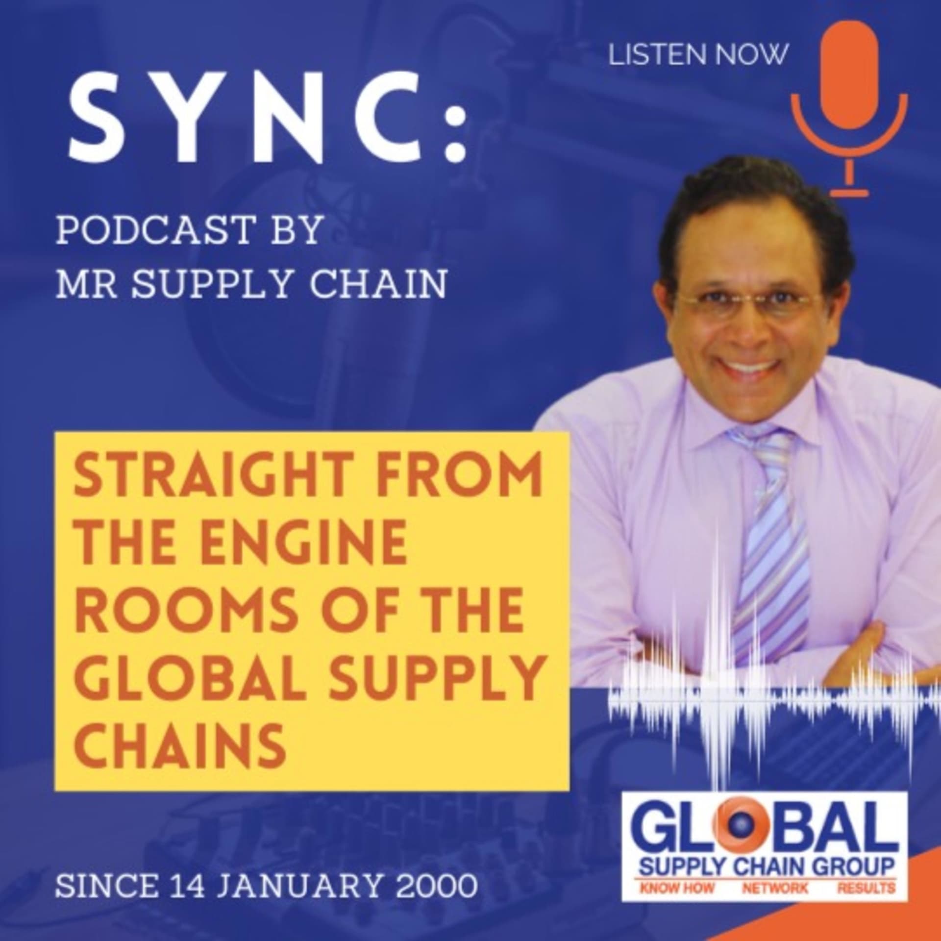 Sync: Mr Supply Chains' Podcast - Straight From the Engine Rooms Of The Global Supply Chains - Podcast