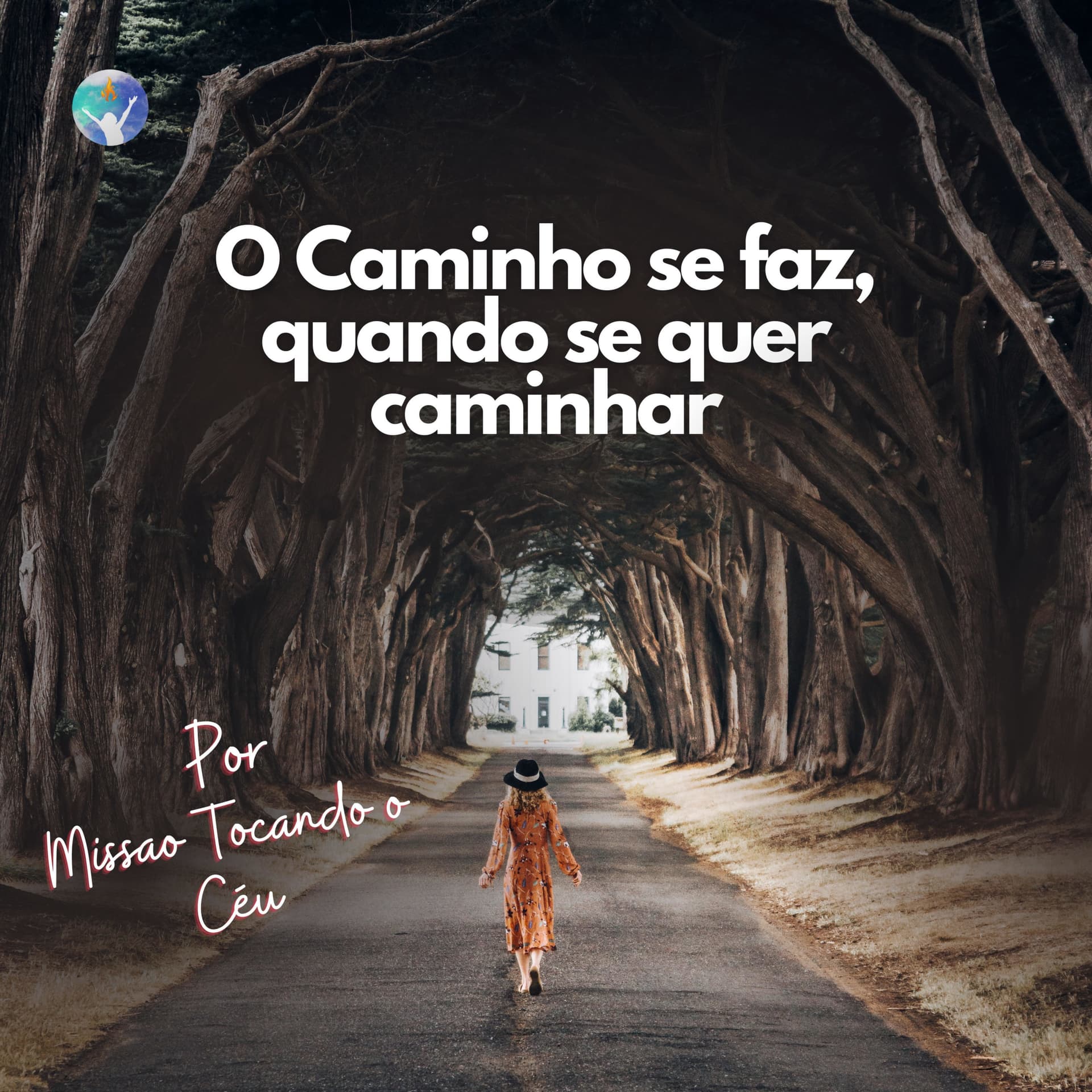 O Caminho Se Faz Quando Se Quer Caminhar - Podcasts