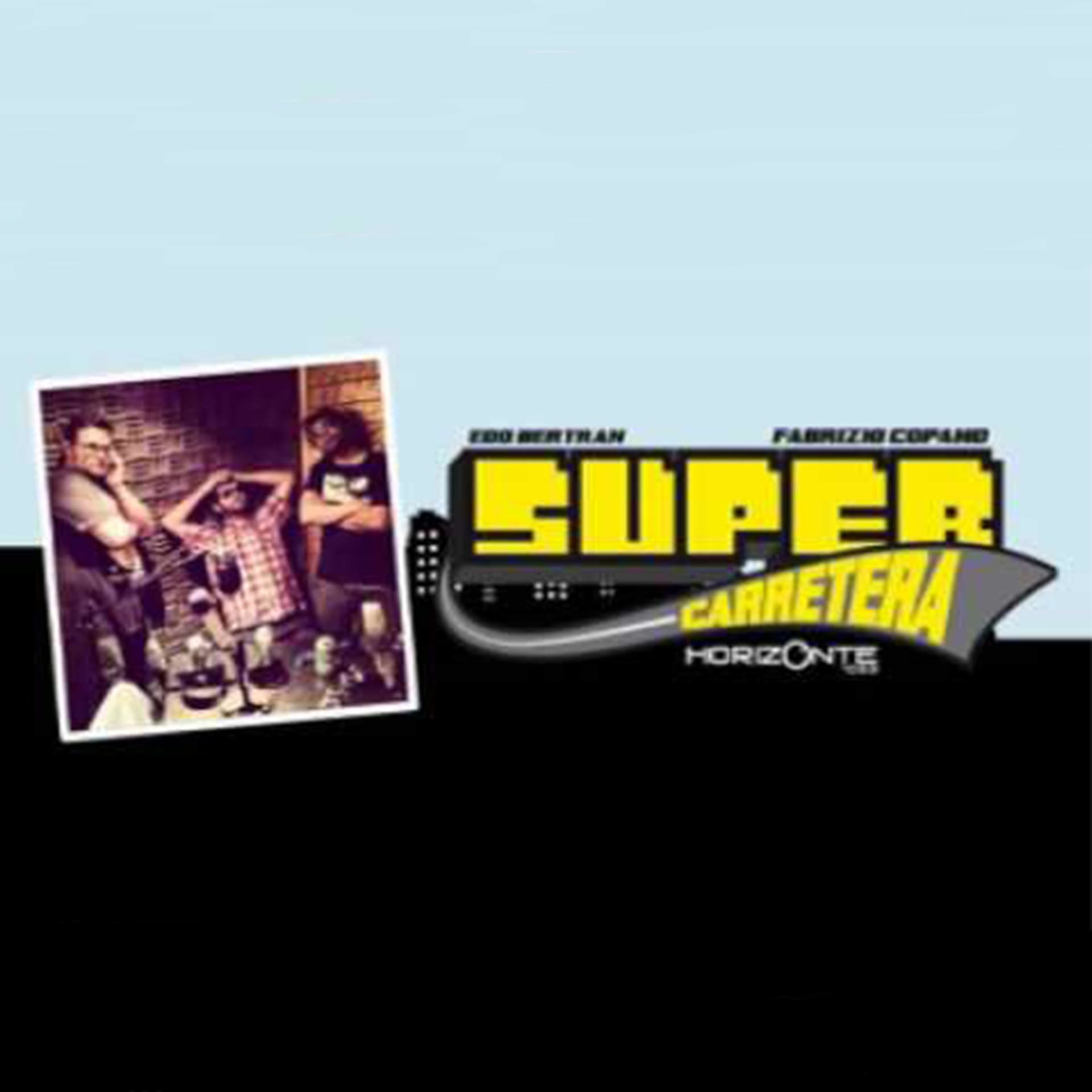 La Supercarretera (Radio Horizonte) - Podcast