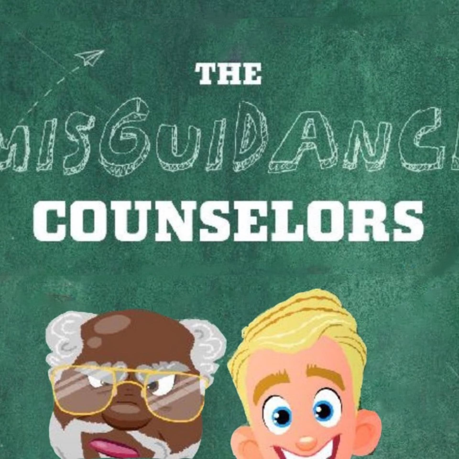 The Misguidance Counselors - Podcast