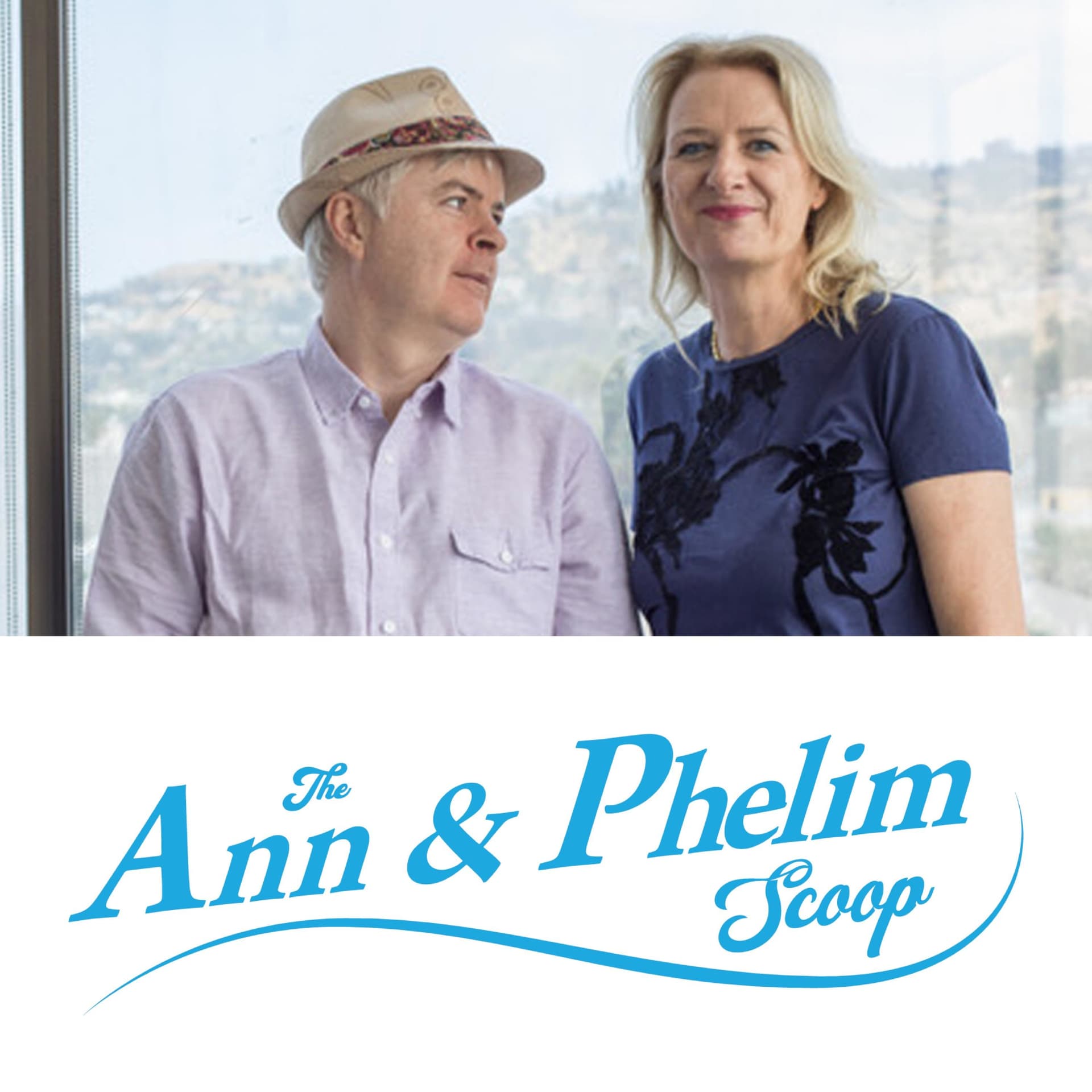 The Ann & Phelim Scoop - Podcasts