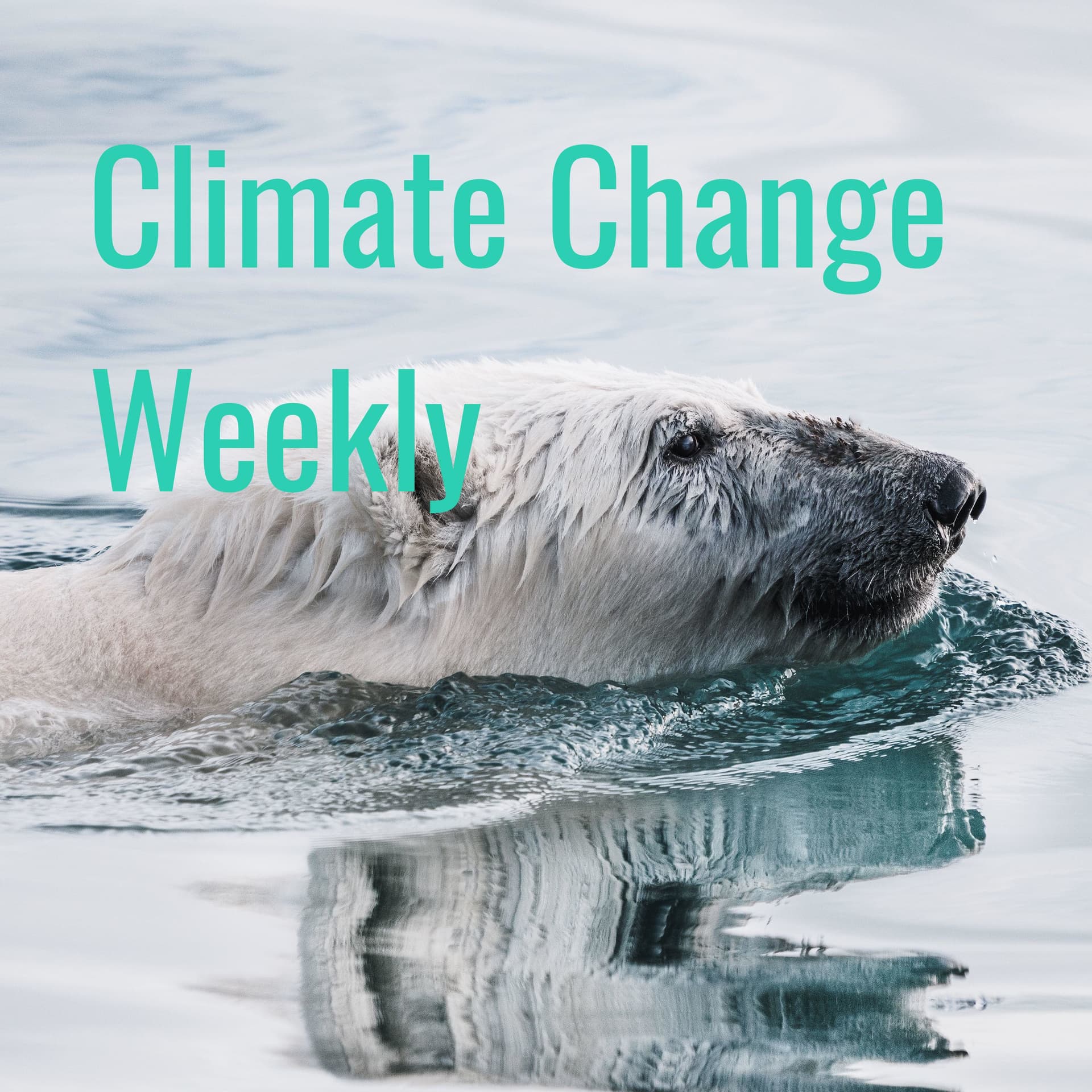 Climate Change Weekly - Podcasts