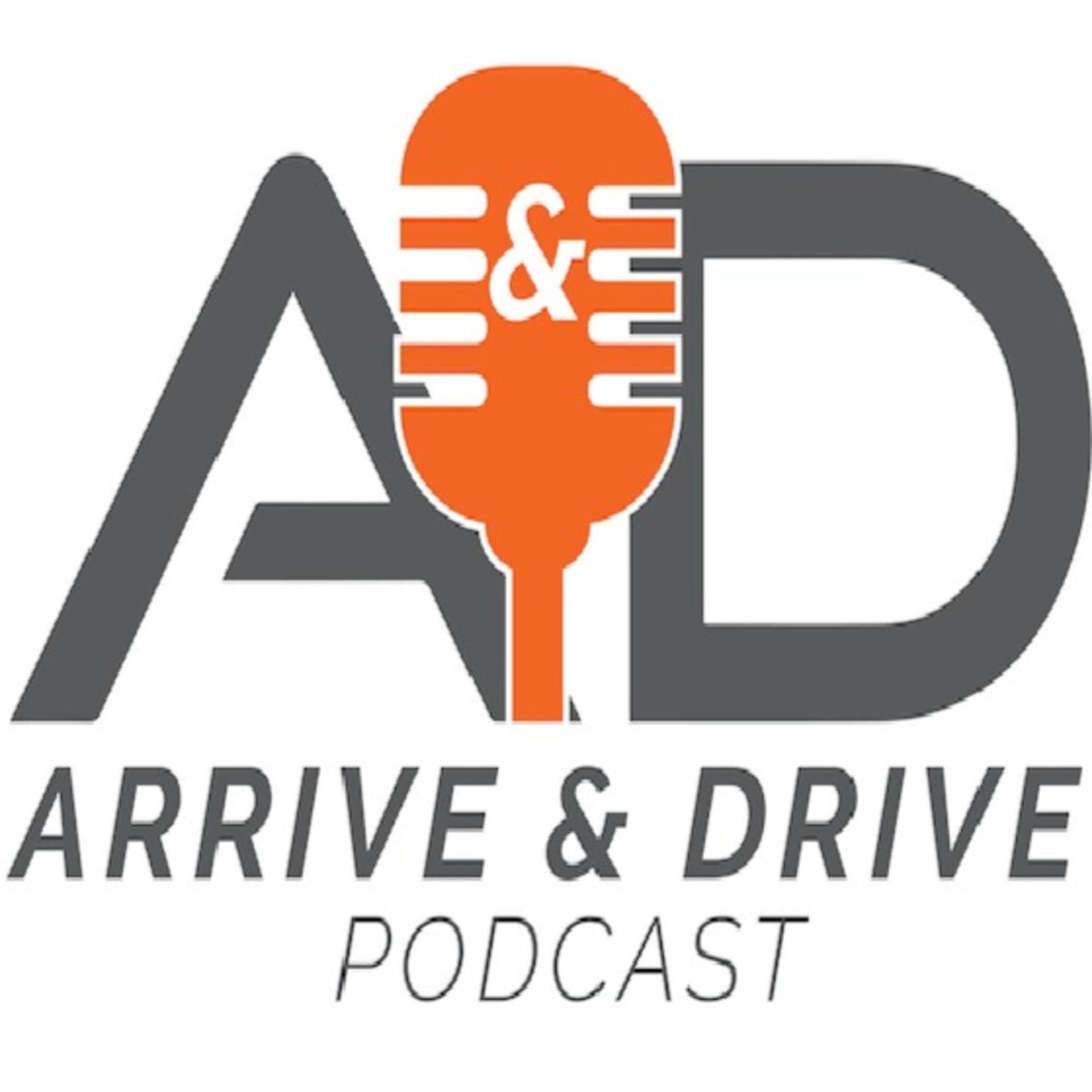 Arrive and Drive - Podcasts