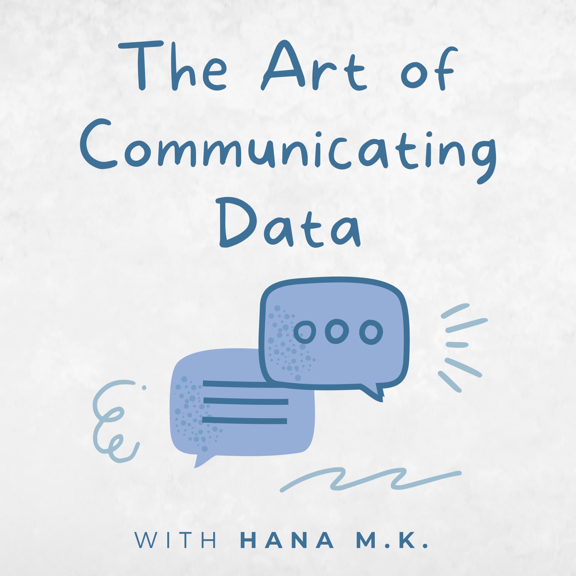 The Art of Communicating Data - Podcasts