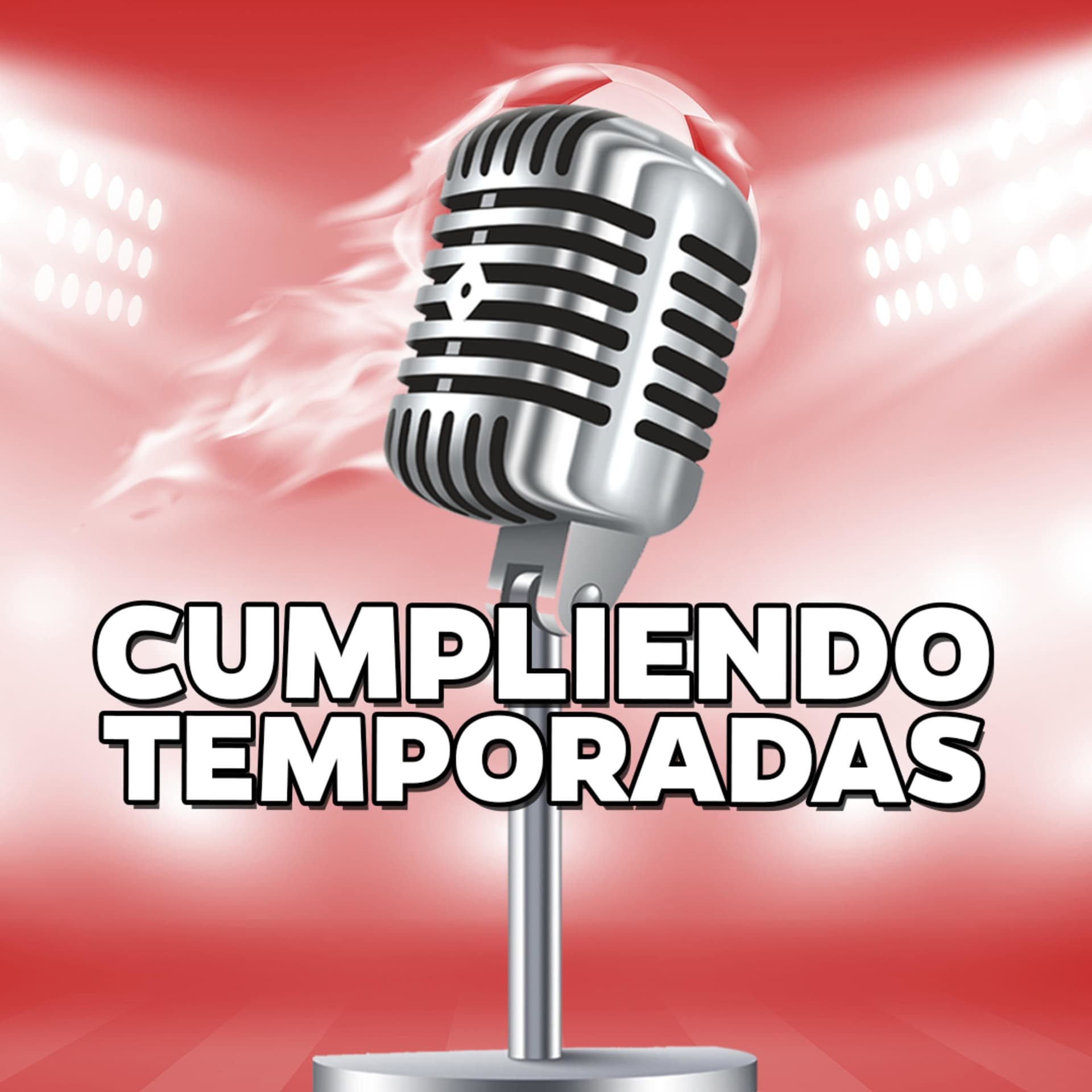 Cumpliendo Temporadas - Podcasts