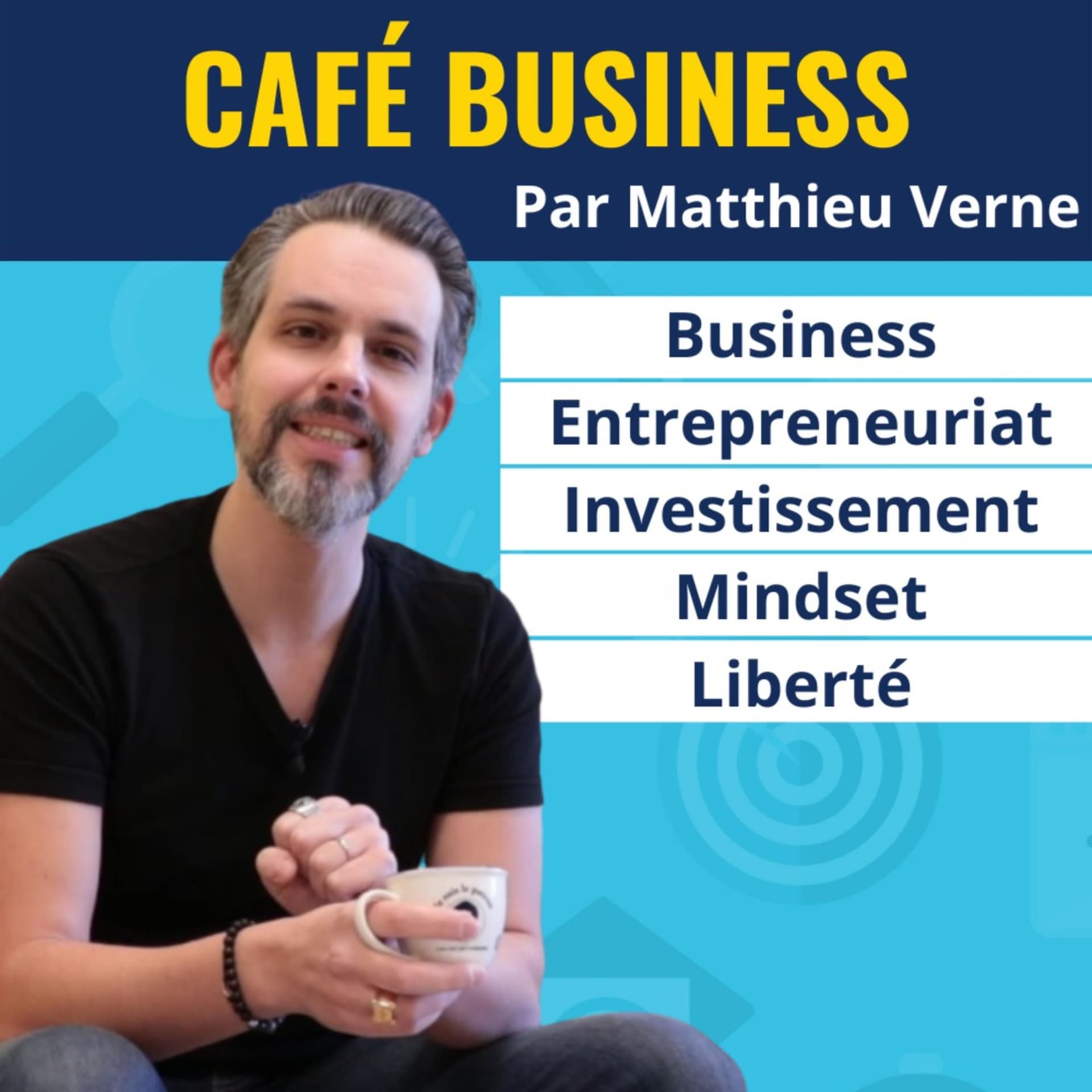 Café Business (par Matthieu Verne ReferenSEO) - Podcasts