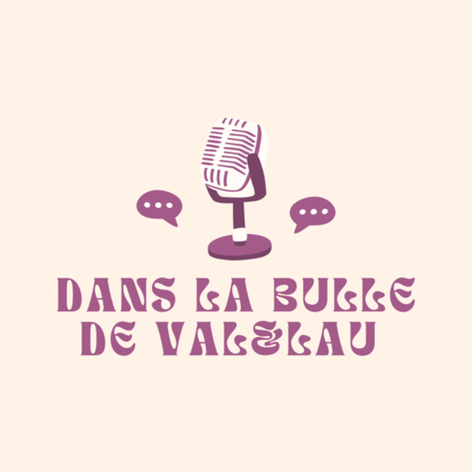 Dans la bulle de Val et Lau - Podcasts
