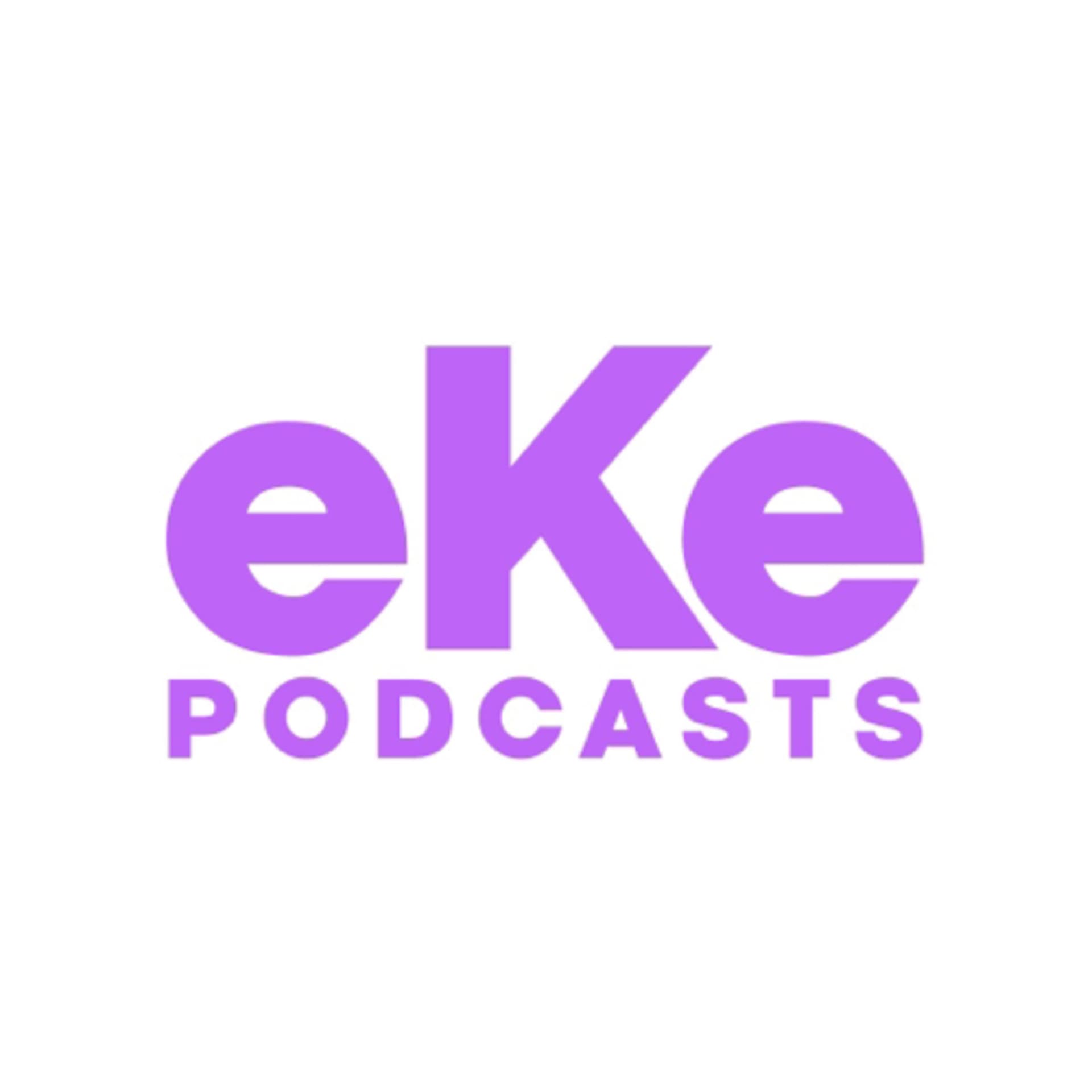 eKe Podcasts - Podcastler