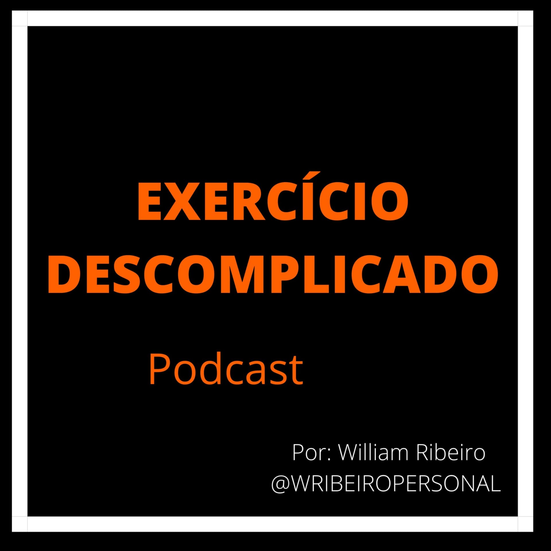 Exercício Descomplicado - Podcasts