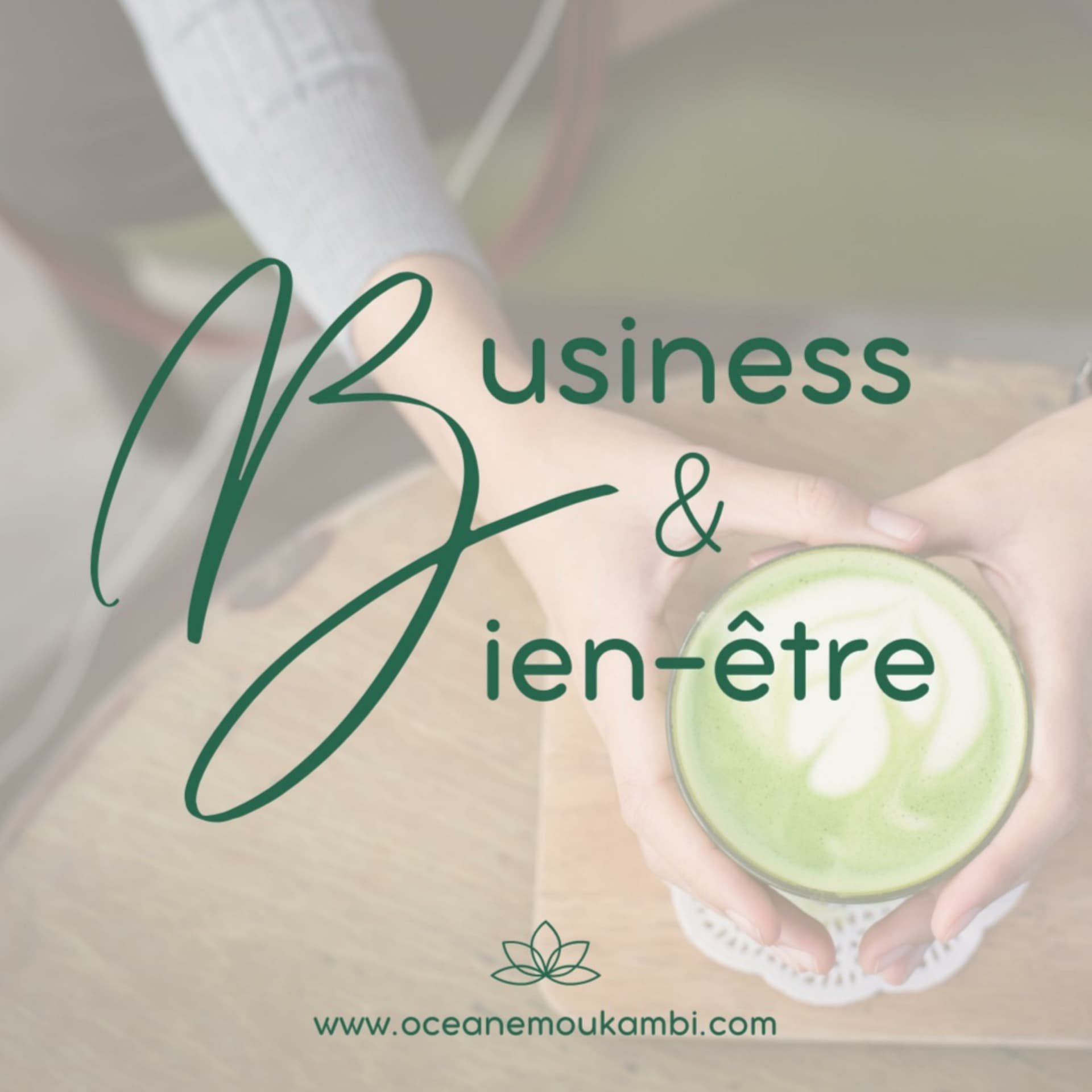 Business et Bien-être - Podcasts