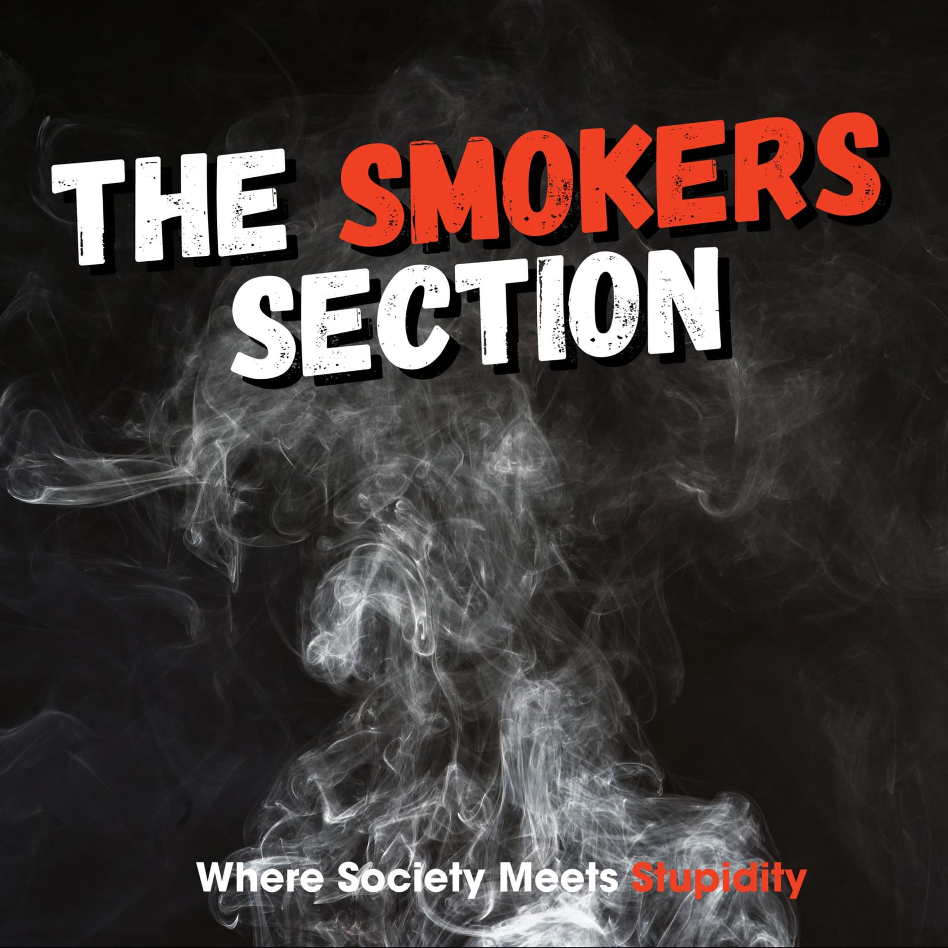 The Smokers Section - Podcasts