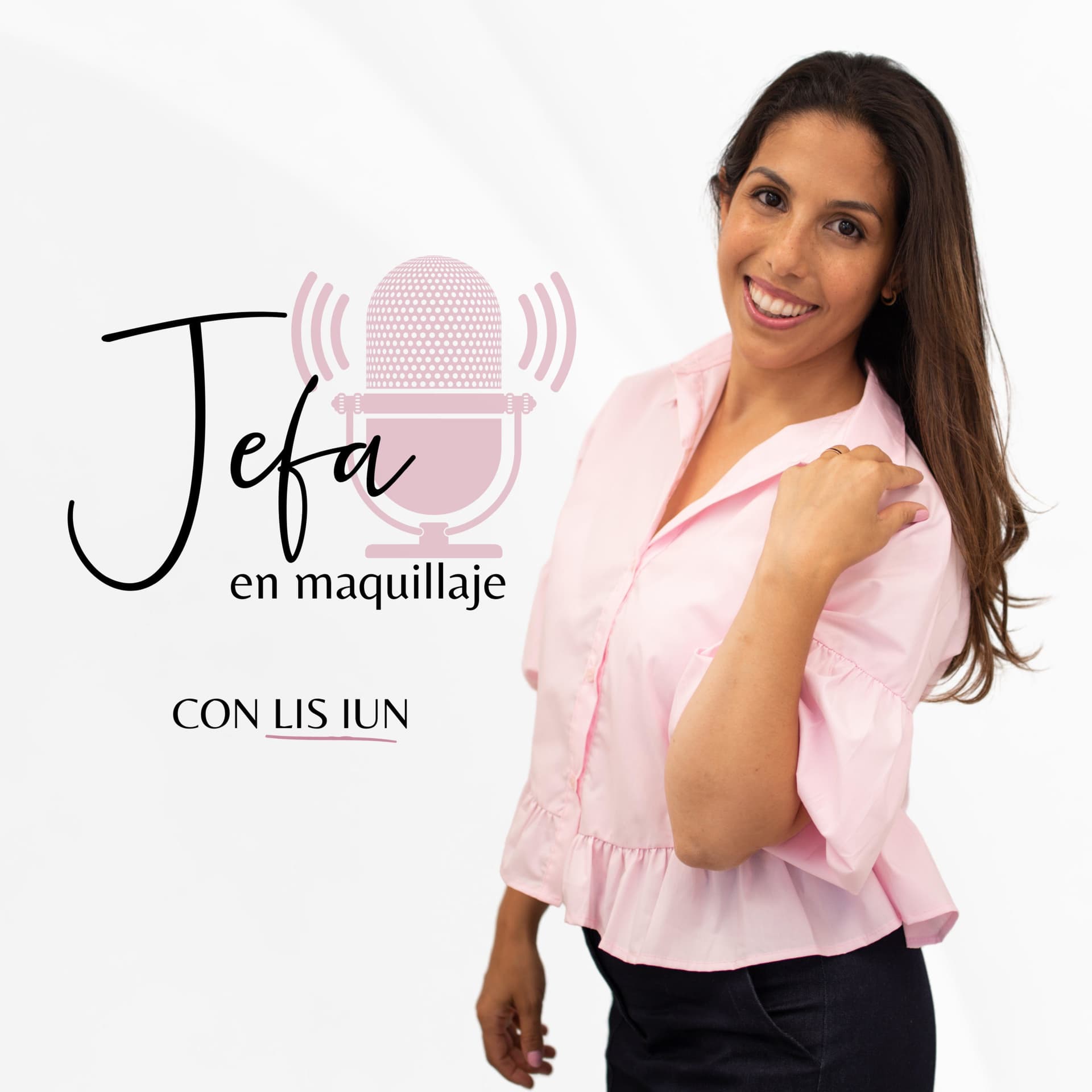 Jefa en maquillaje - Podcasts
