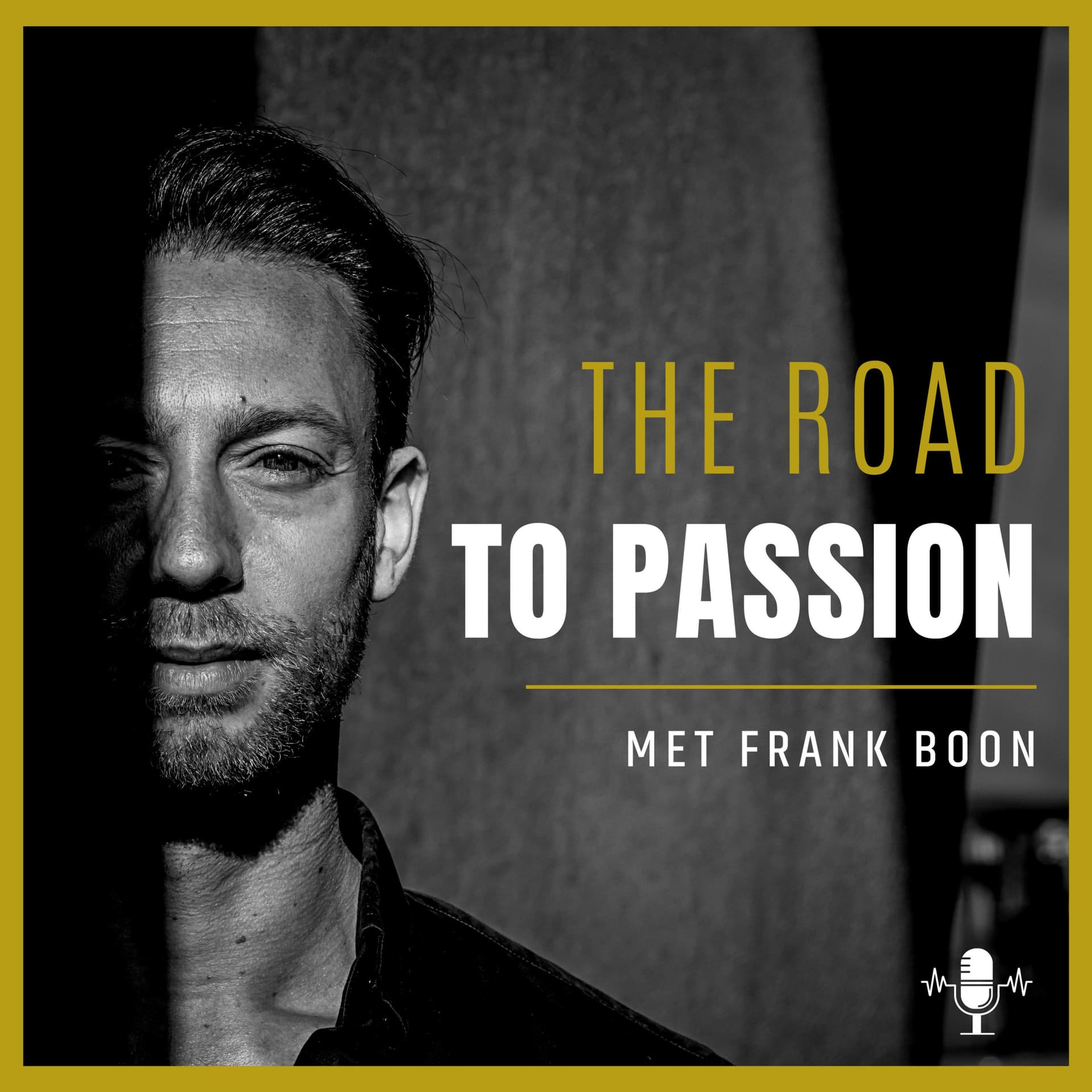 The Road to Passion - Podcasts