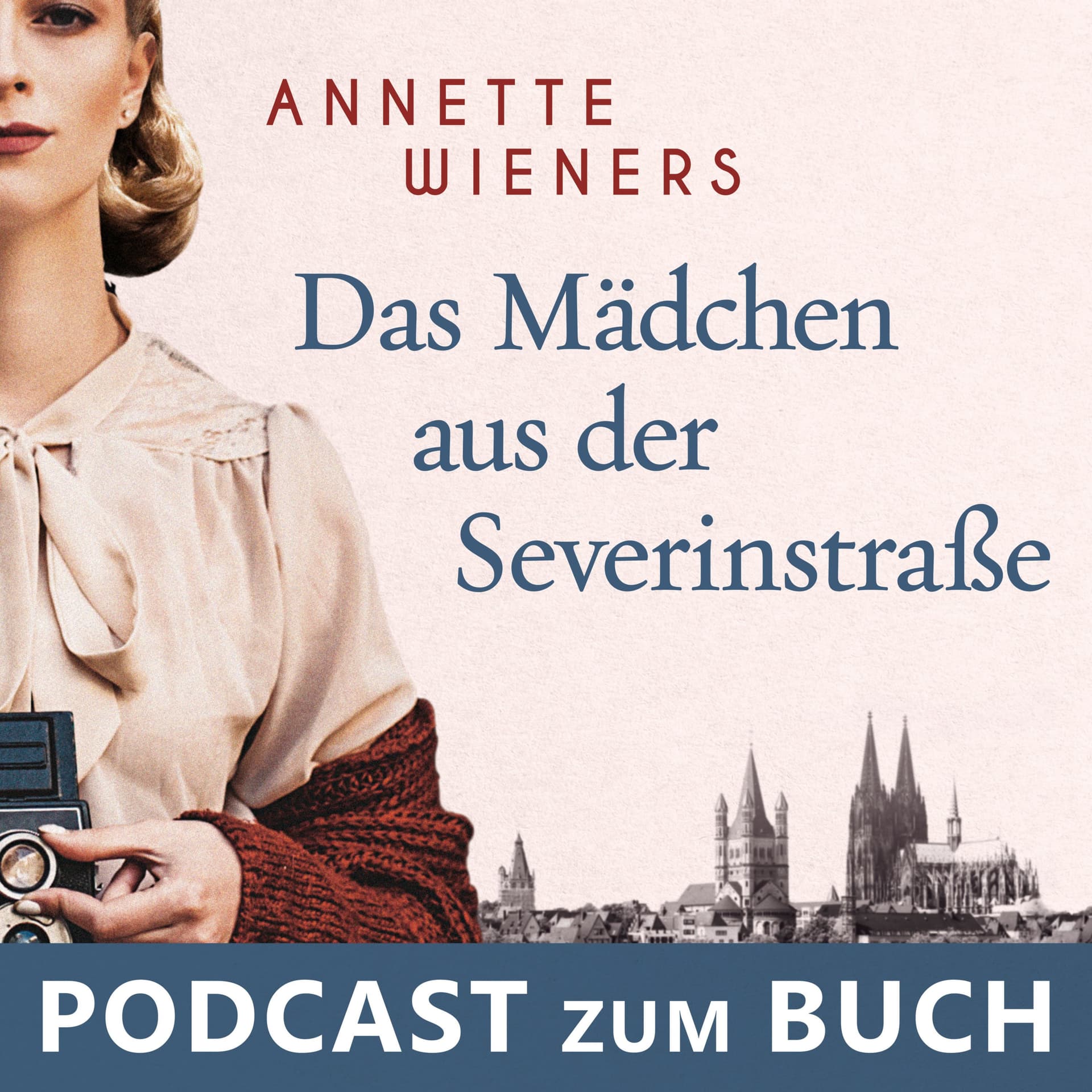 Das Mädchen aus der Severinstraße - Podcast zum Buch - Podcasts