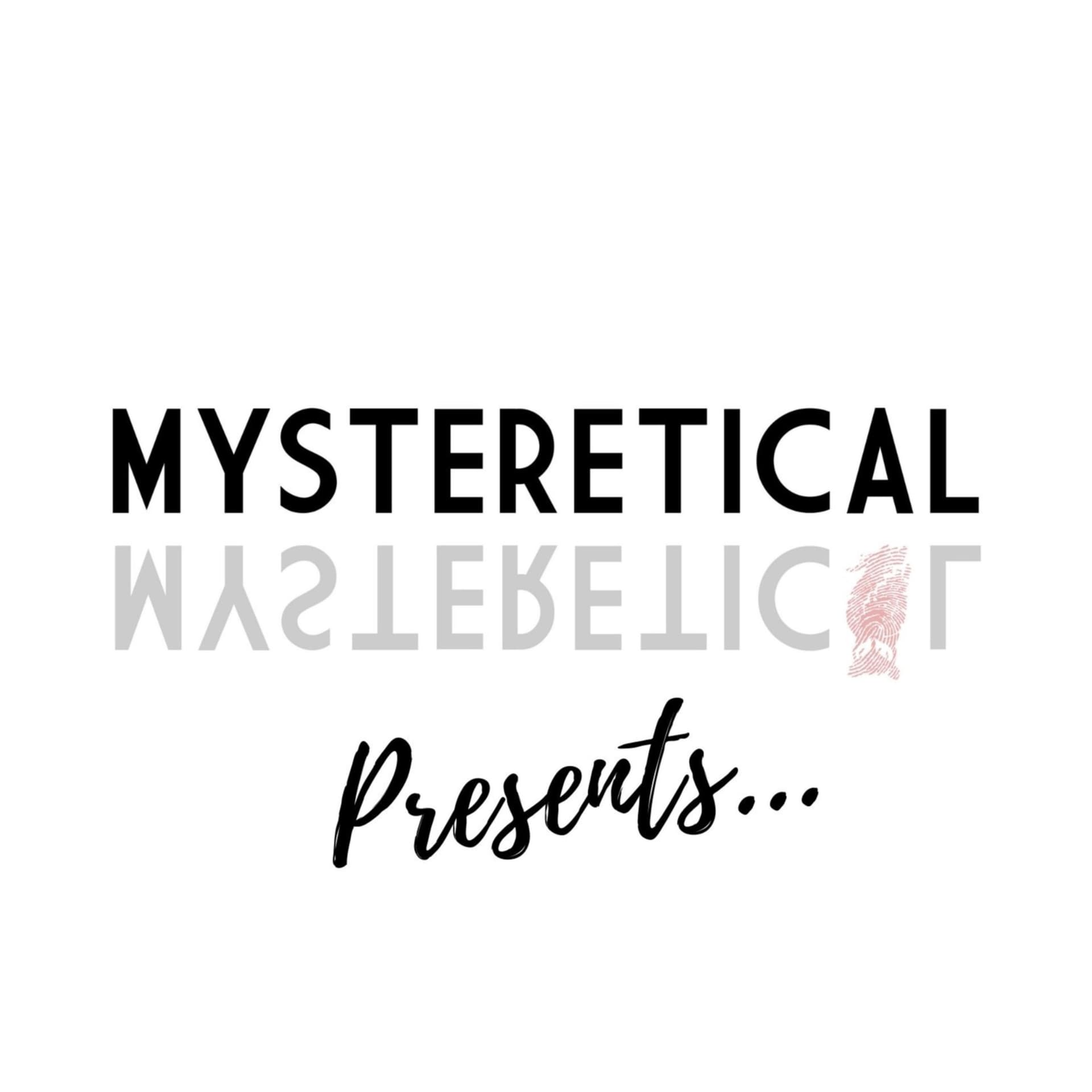 Mysteretical Presents - Podcasts