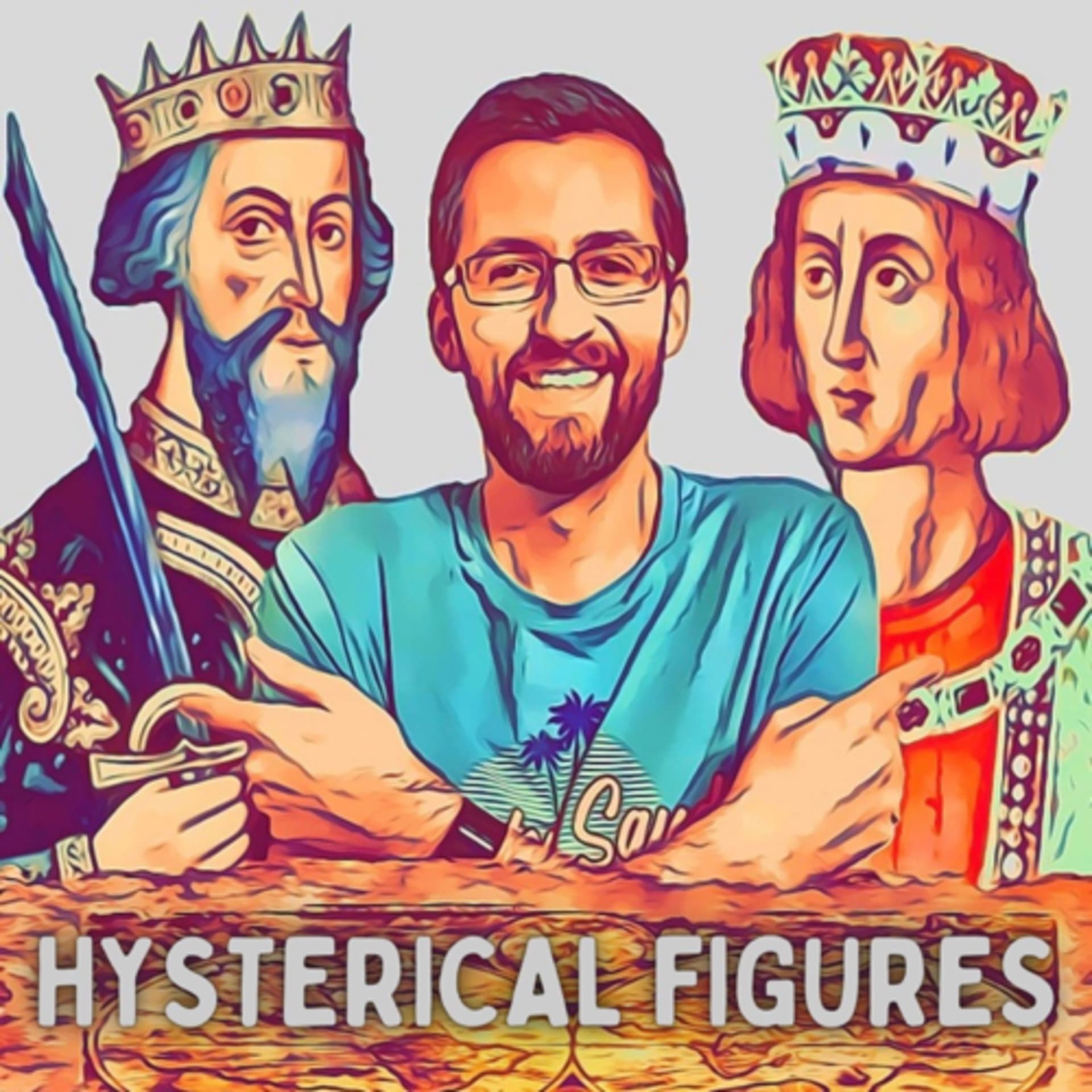 Hysterical Figures - the lighter history podcast - Podcasts
