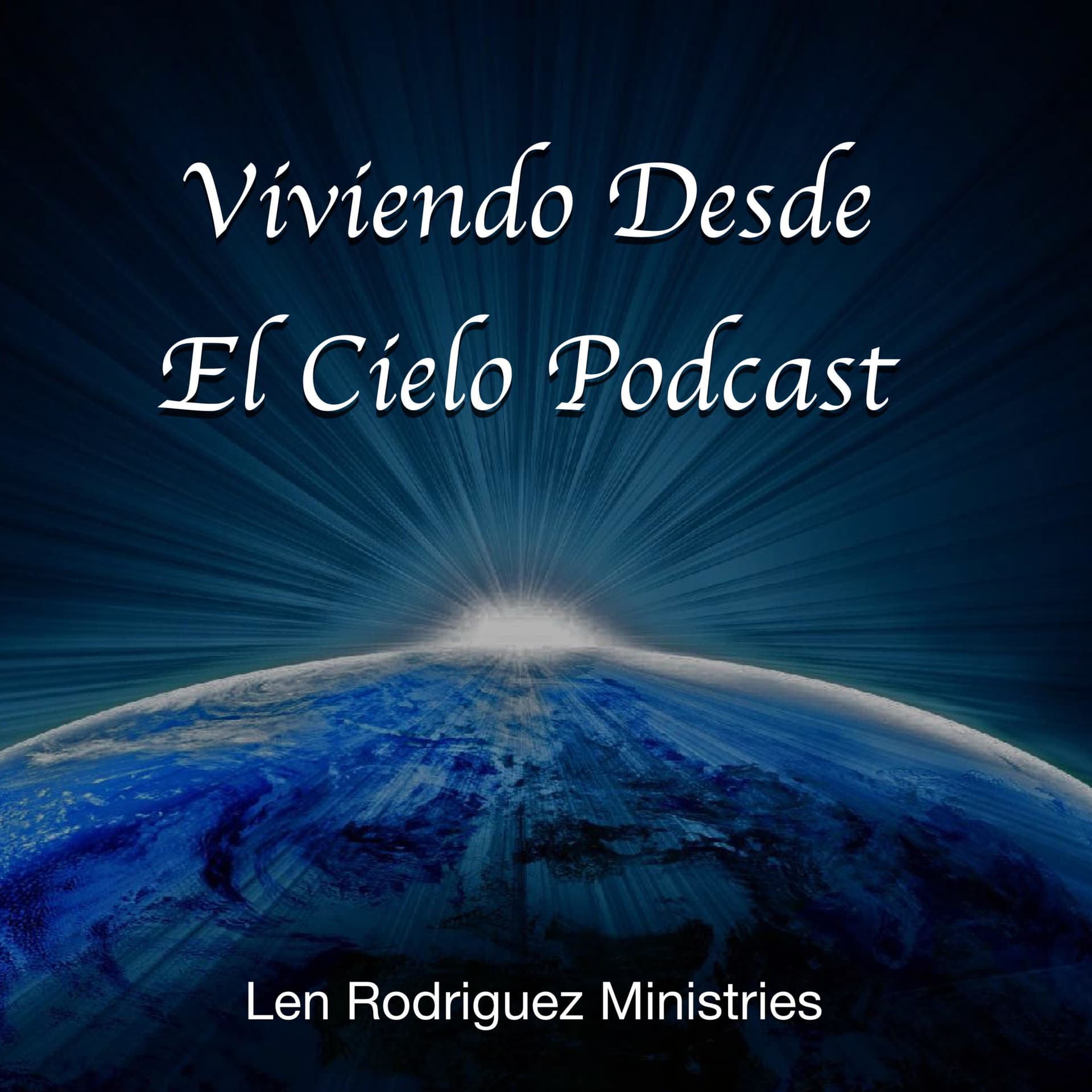 Viviendo Desde El Cielo - Podcasts