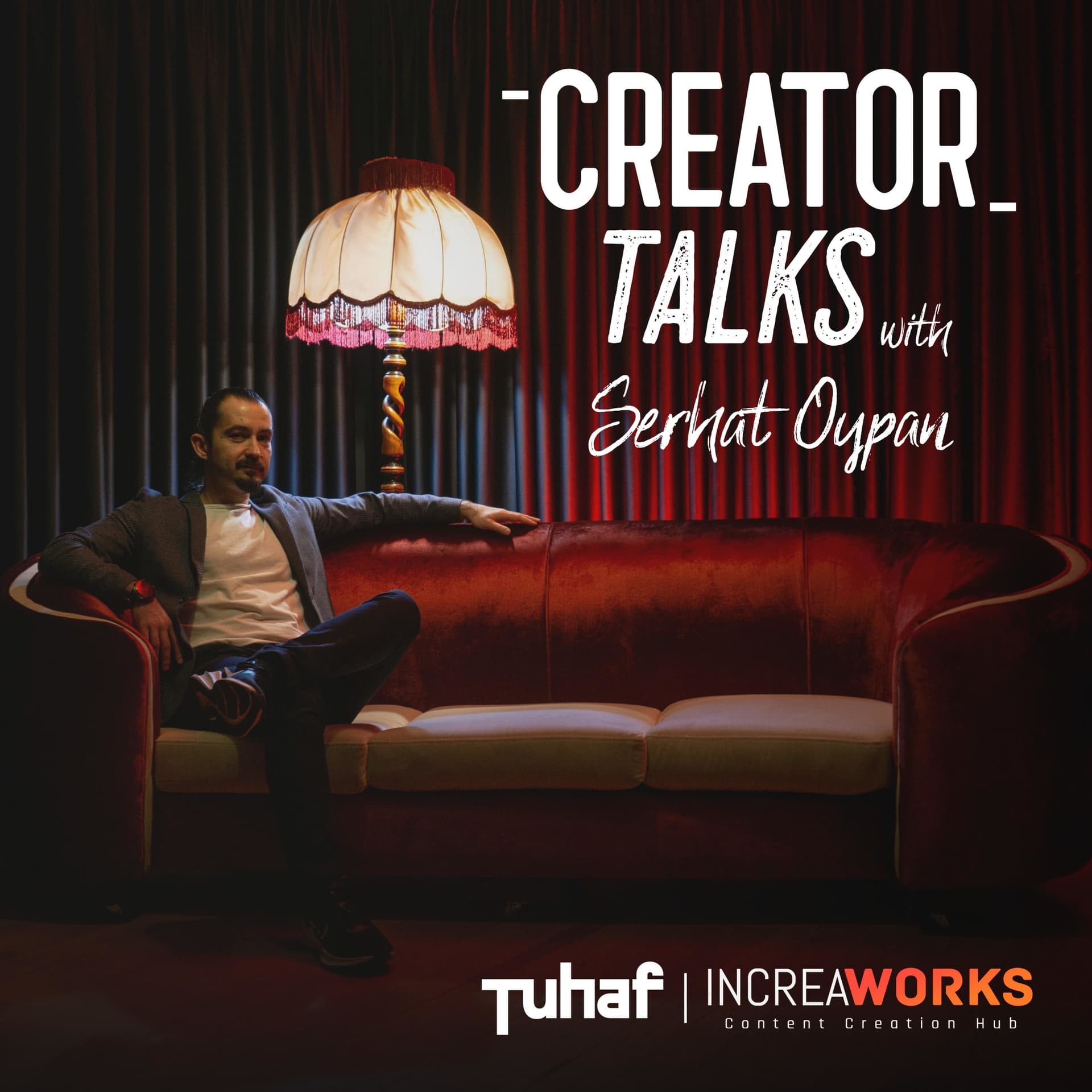 Serhat Oypan | Creator Talks - Podcastler