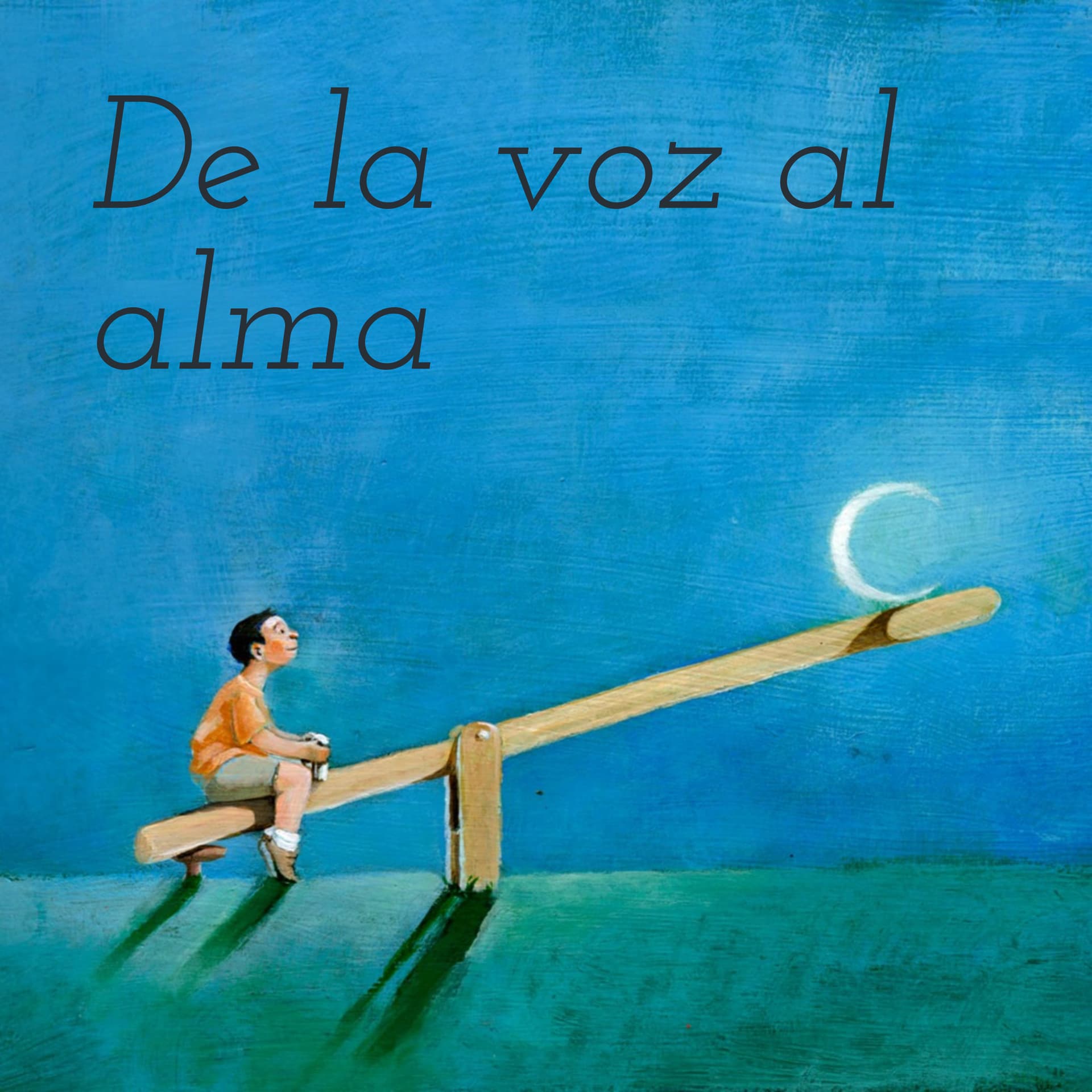 De la voz al alma - Podcasts