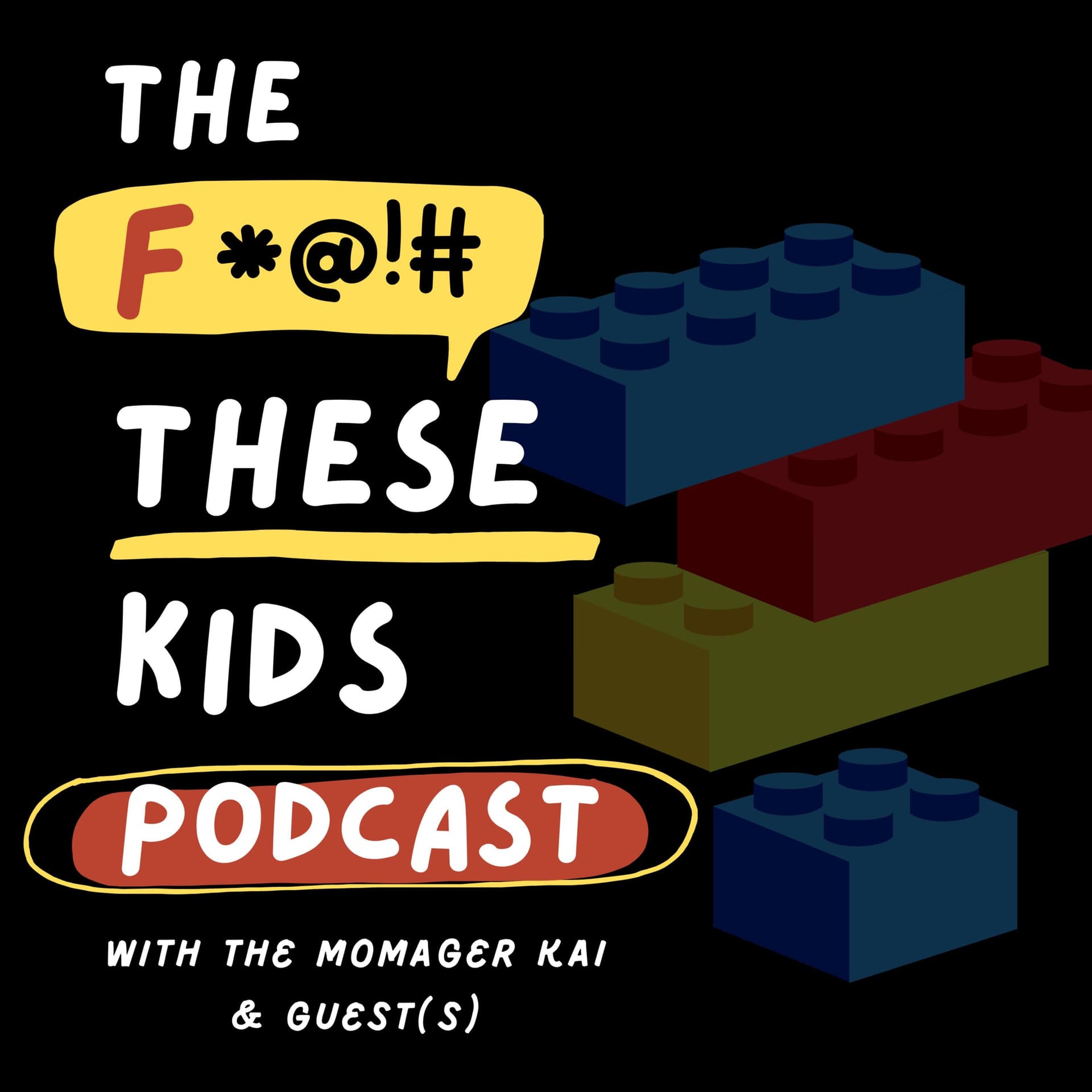The FTheseKids Podcast - Podcasts