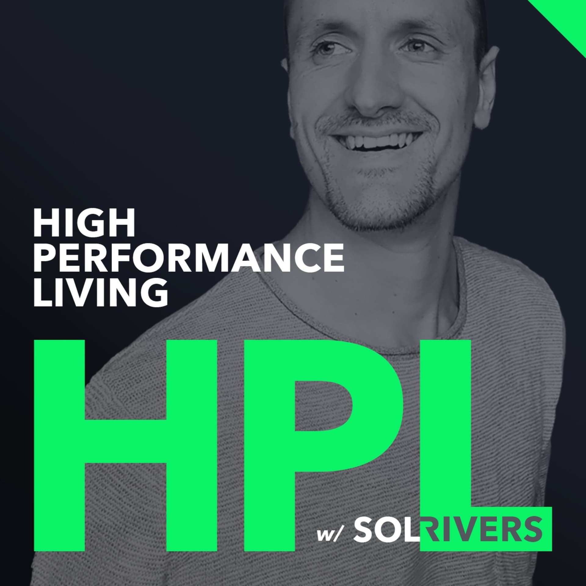 High Performance Living - Podcasts