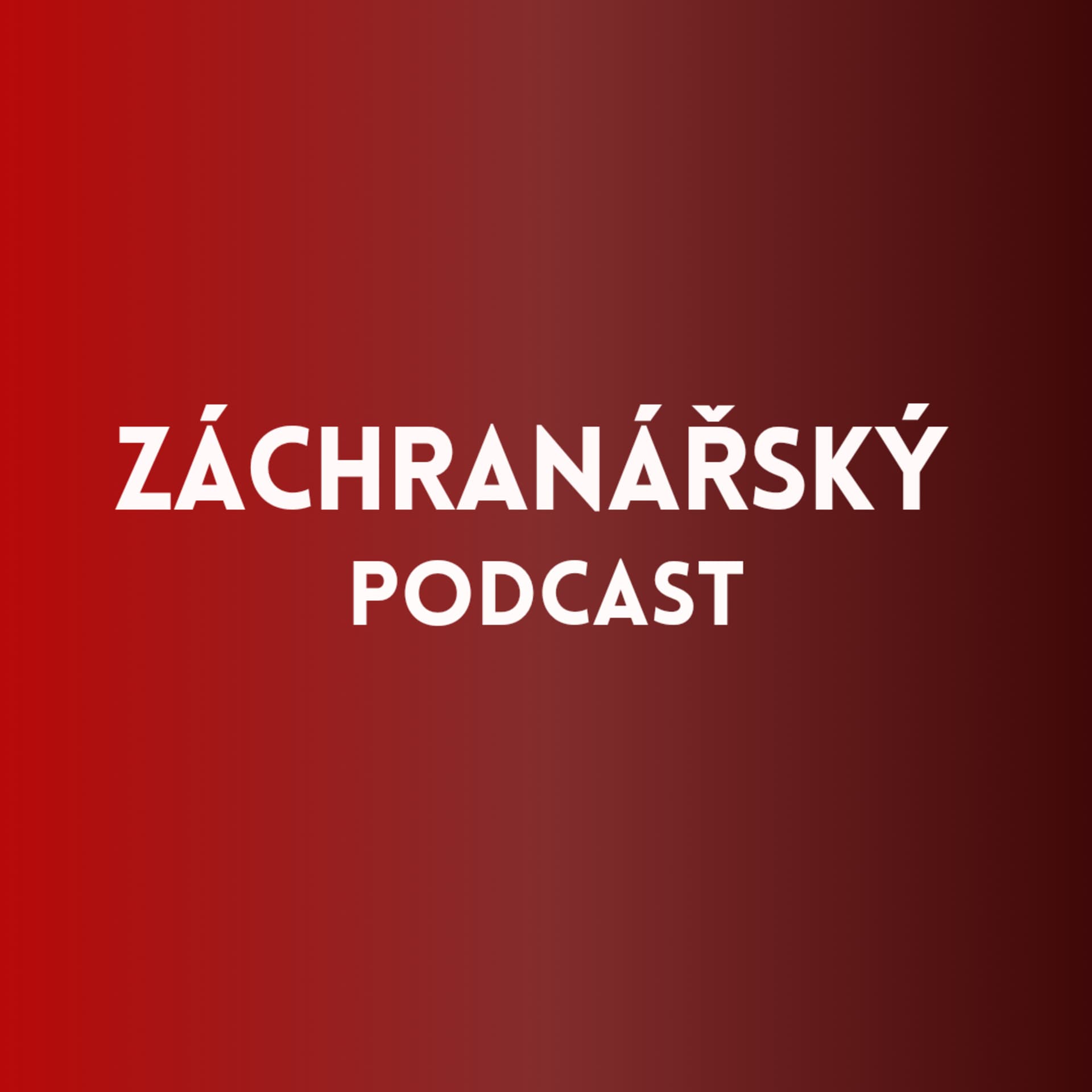 Záchranářský podcast - Podcasts