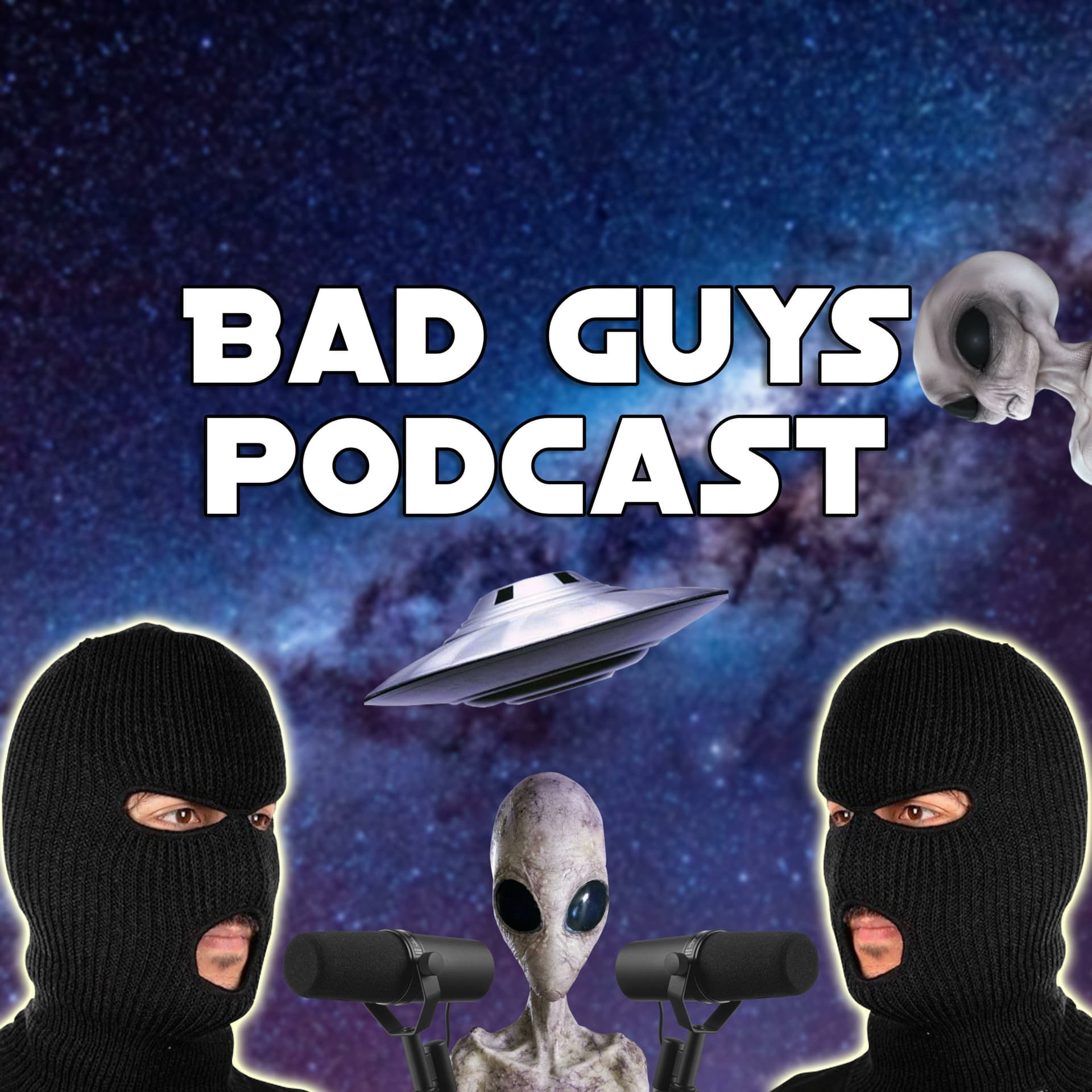 Bad guys podcast - Podcasts