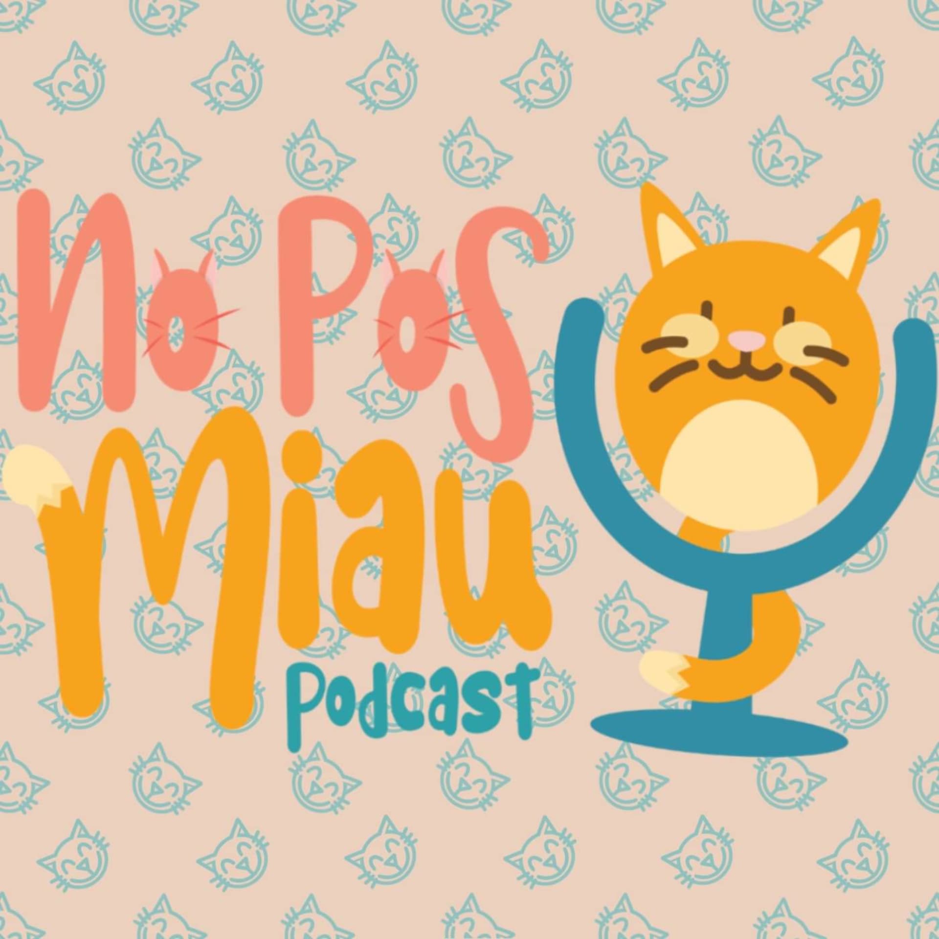 No Pos Miau Podcast - Podcasts
