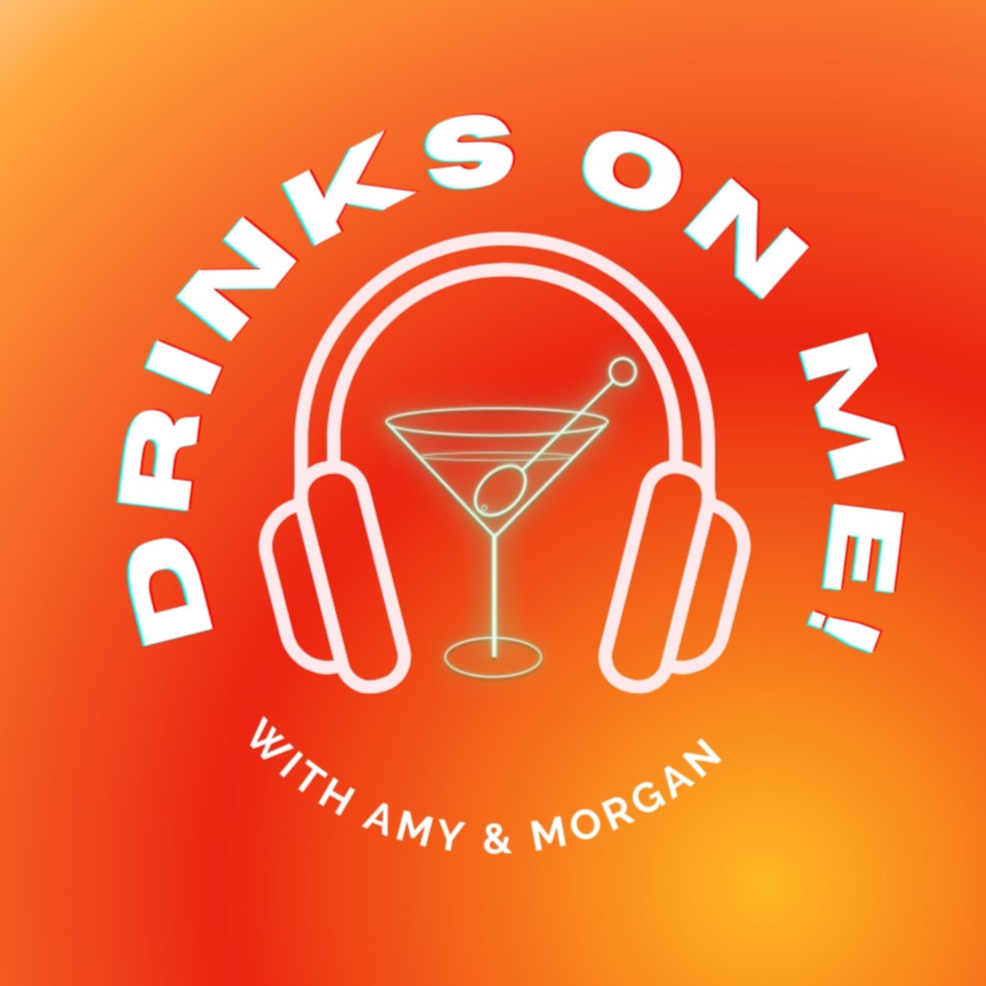 Drinks On Me - Podcasts