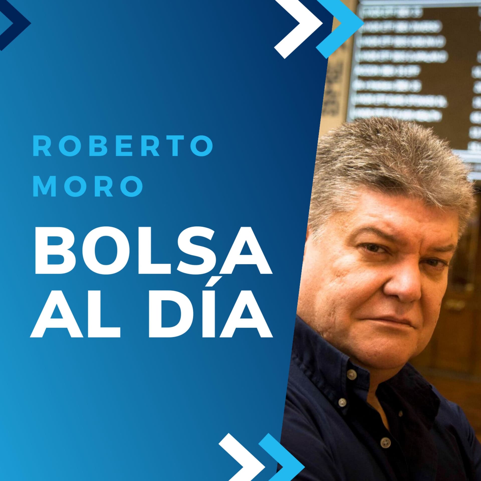 Bolsa al día con Roberto Moro - Podcasts