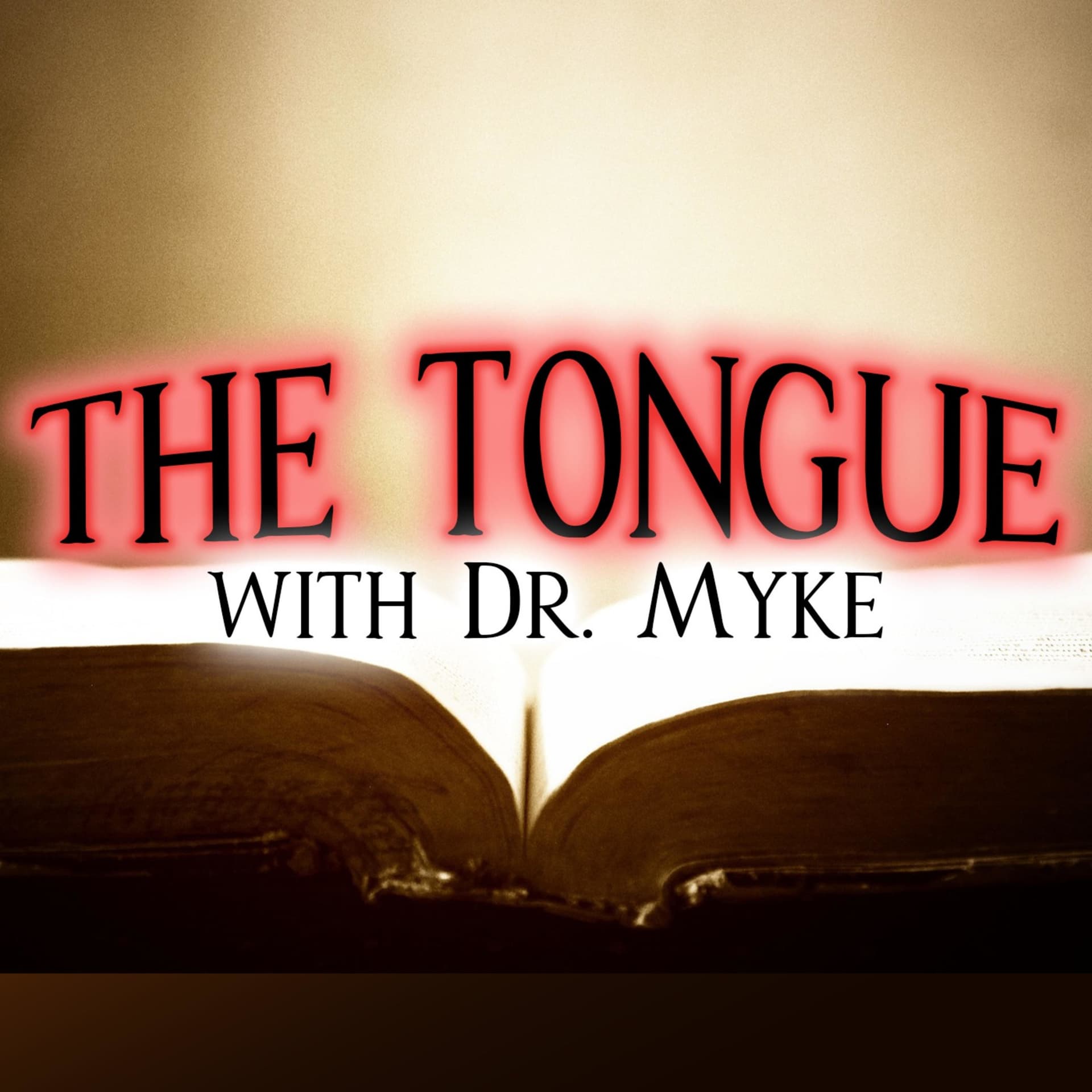 The Tongue with Dr. Myke - Podcasts