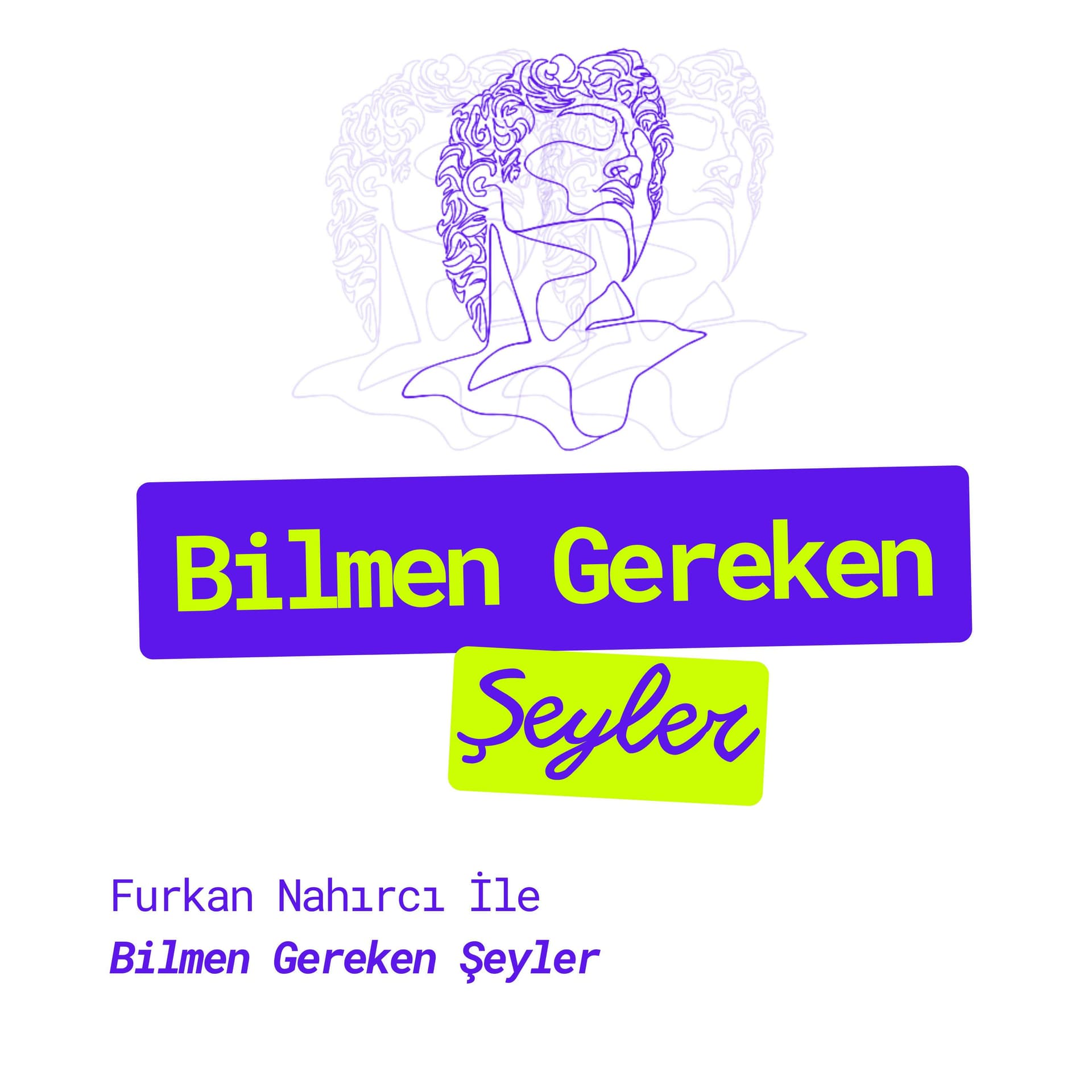 Bilmen Gereken Şeyler - Podcastler