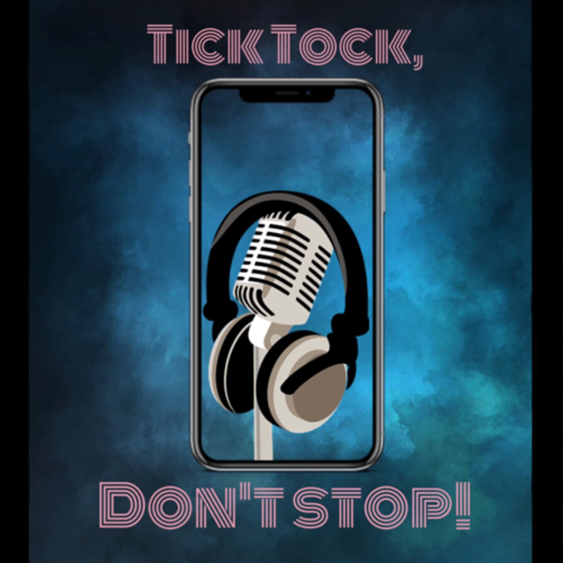 TickTock, Don’t Stop! - Podcasts