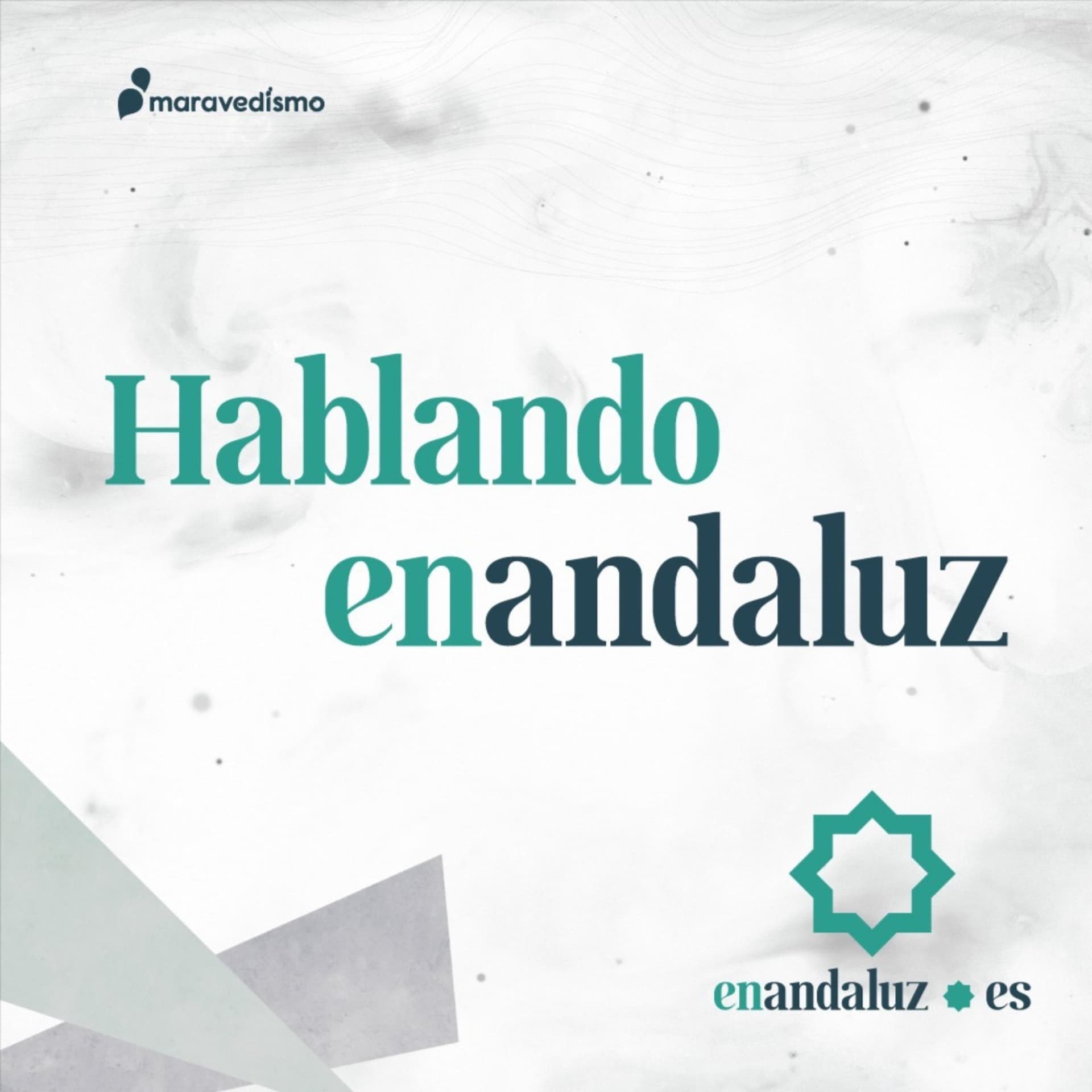 Hablando en andaluz - Podcasts