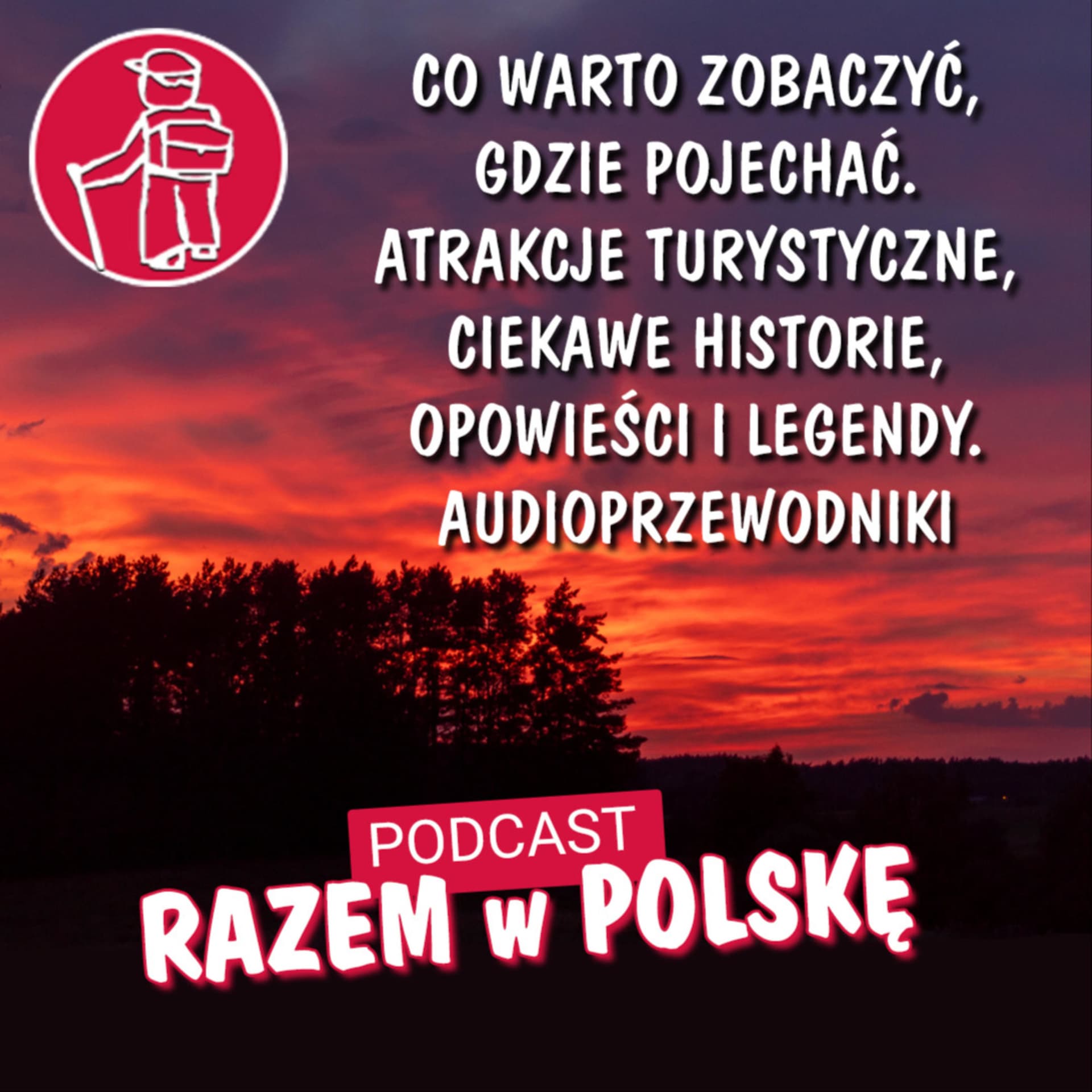 Podróże po Polsce RAZEMwPOLSKE. Atrakcje turystyczne, ciekawe miejsca, historie. Sprawdź co zobaczyć - Podcasts