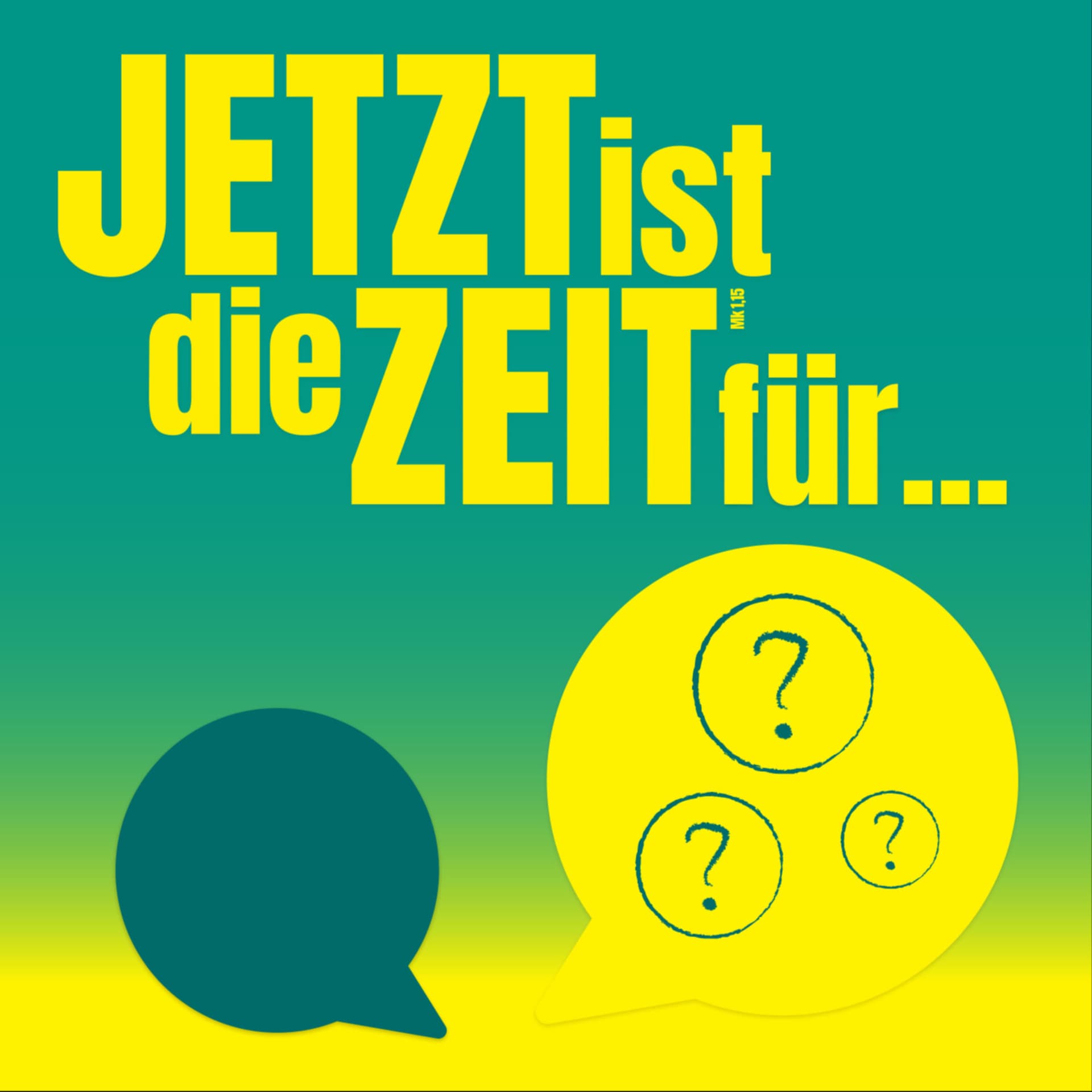 Jetzt ist die Zeit für... - Podcasts