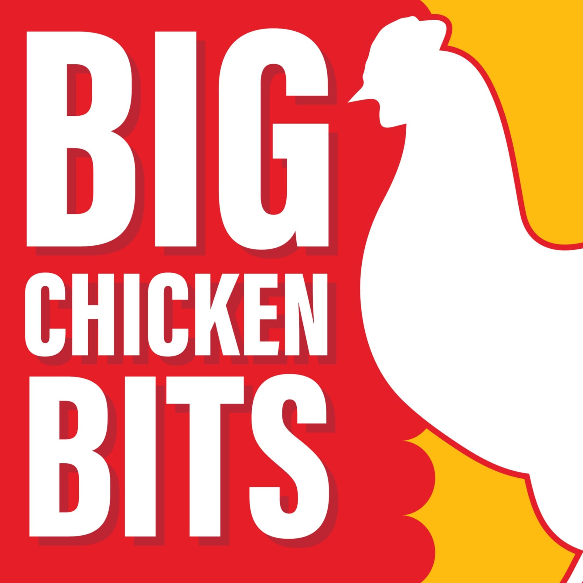 Big Chicken Bits - Podcast