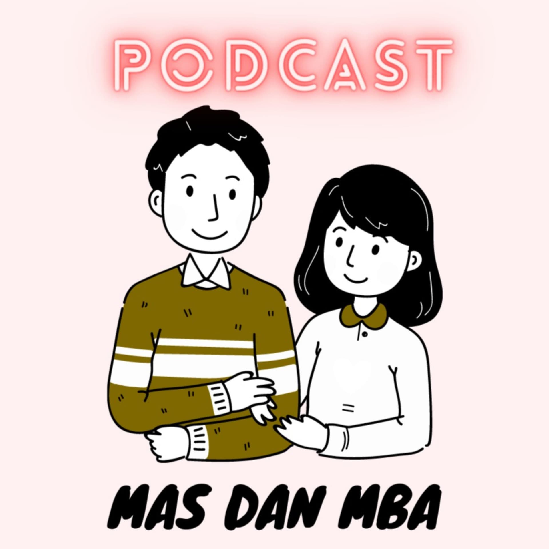 Mas dan Mba - Podcasts