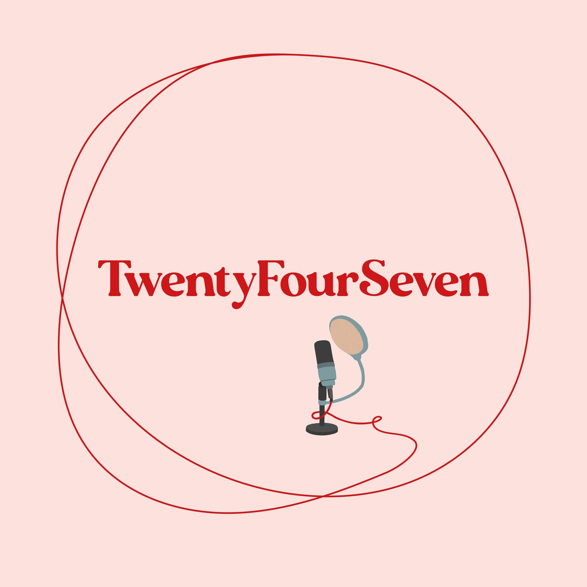 TwentyFourSeven - Podcasts