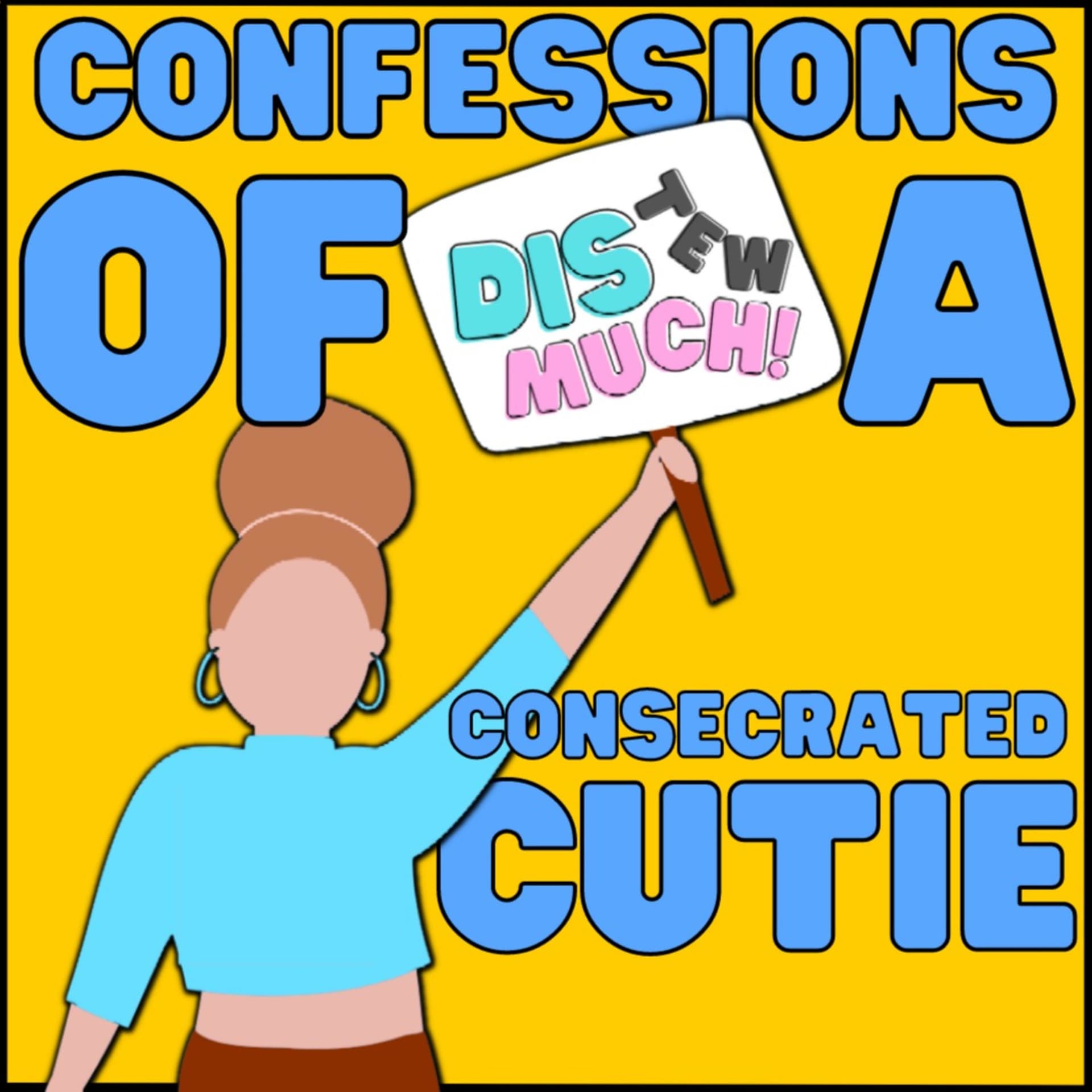 Confessions Of A Consecrated Cutie - Podcasty