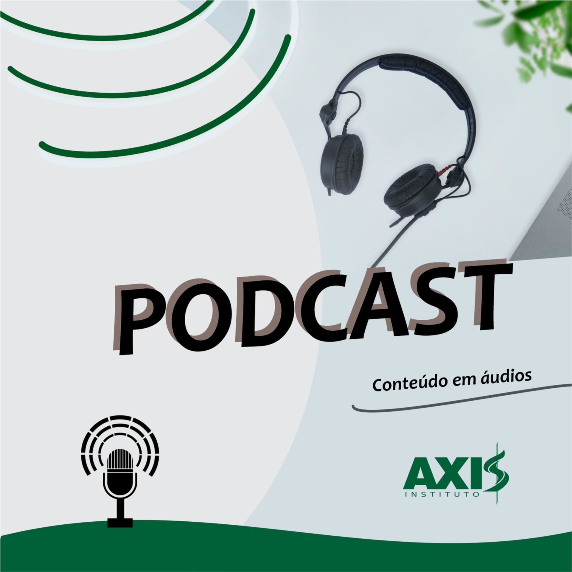 Axis Instituto - Podcast - Podcasts