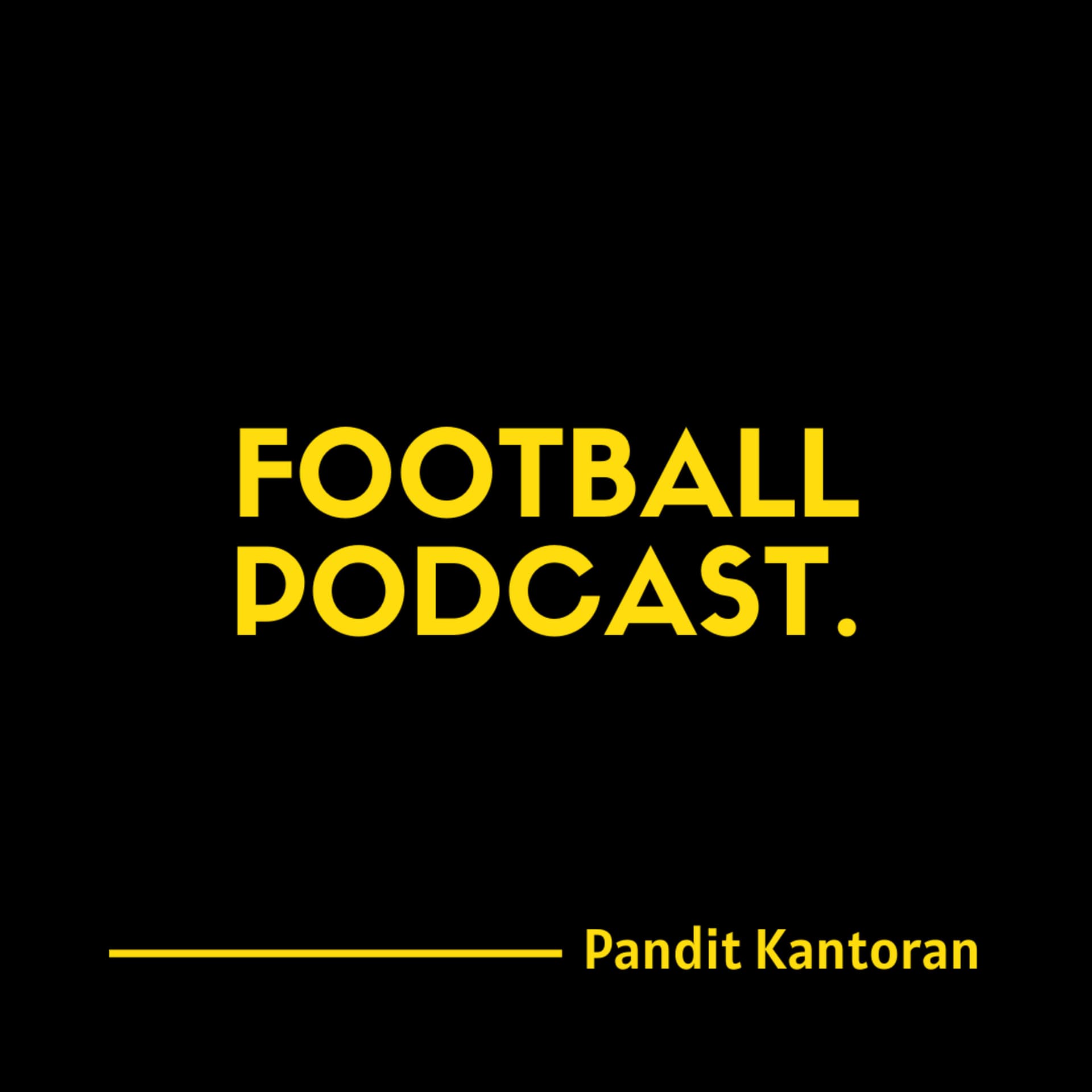 Pandit Kantoran Football Podcast - Podcasty
