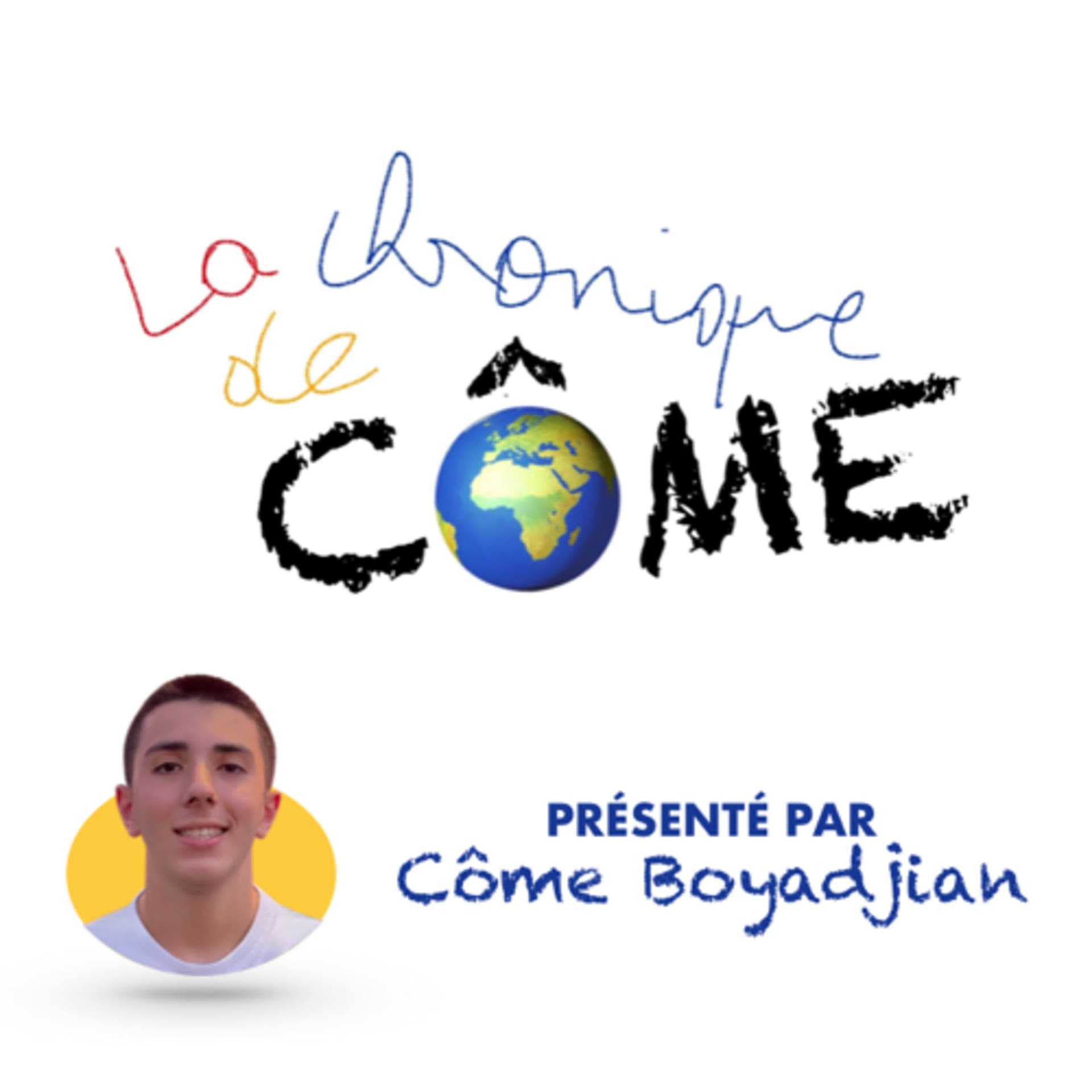 La chronique de Côme - Podcasts
