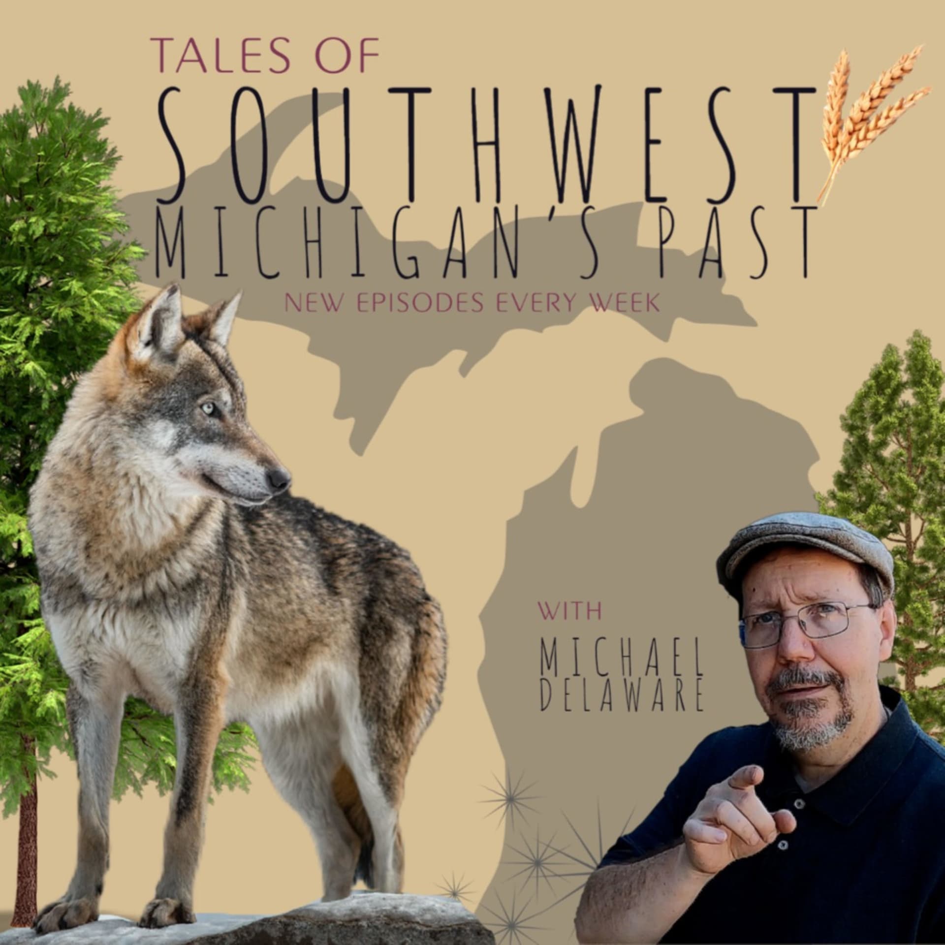 Tales of Southwest Michigan's Past - Podcasts