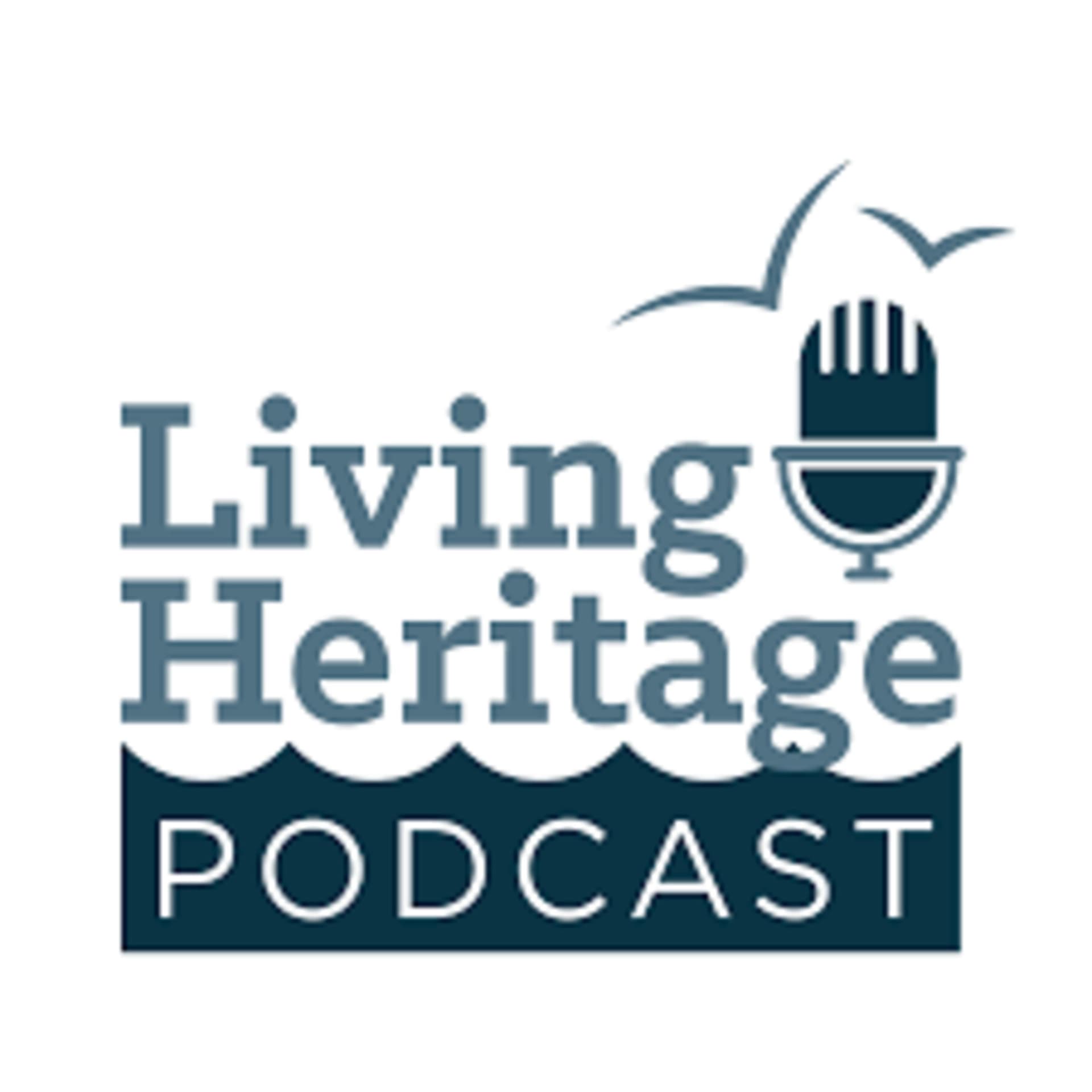Living Heritage Podcast - Podcasts