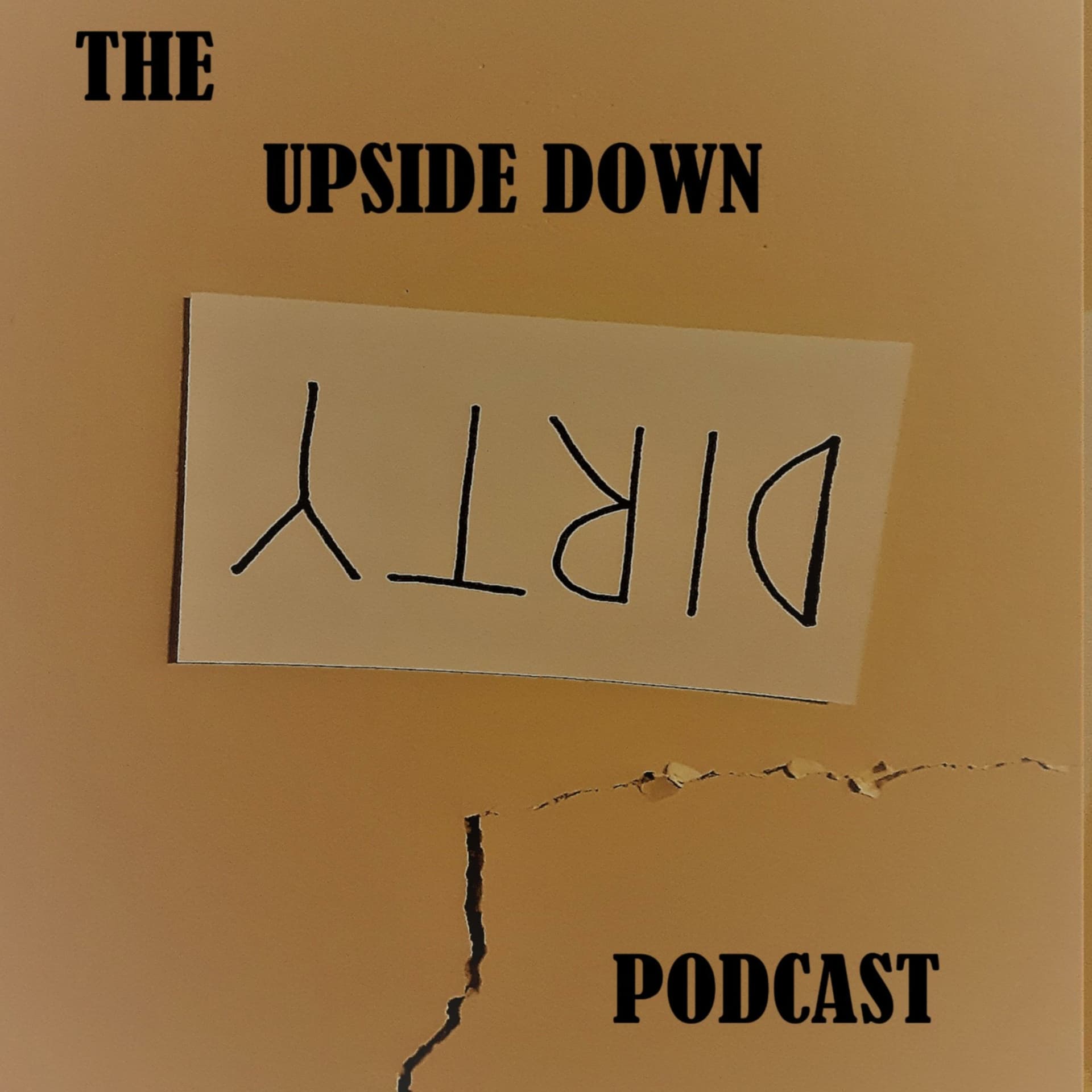 The Upside Down Dirty Podcast - Podcast
